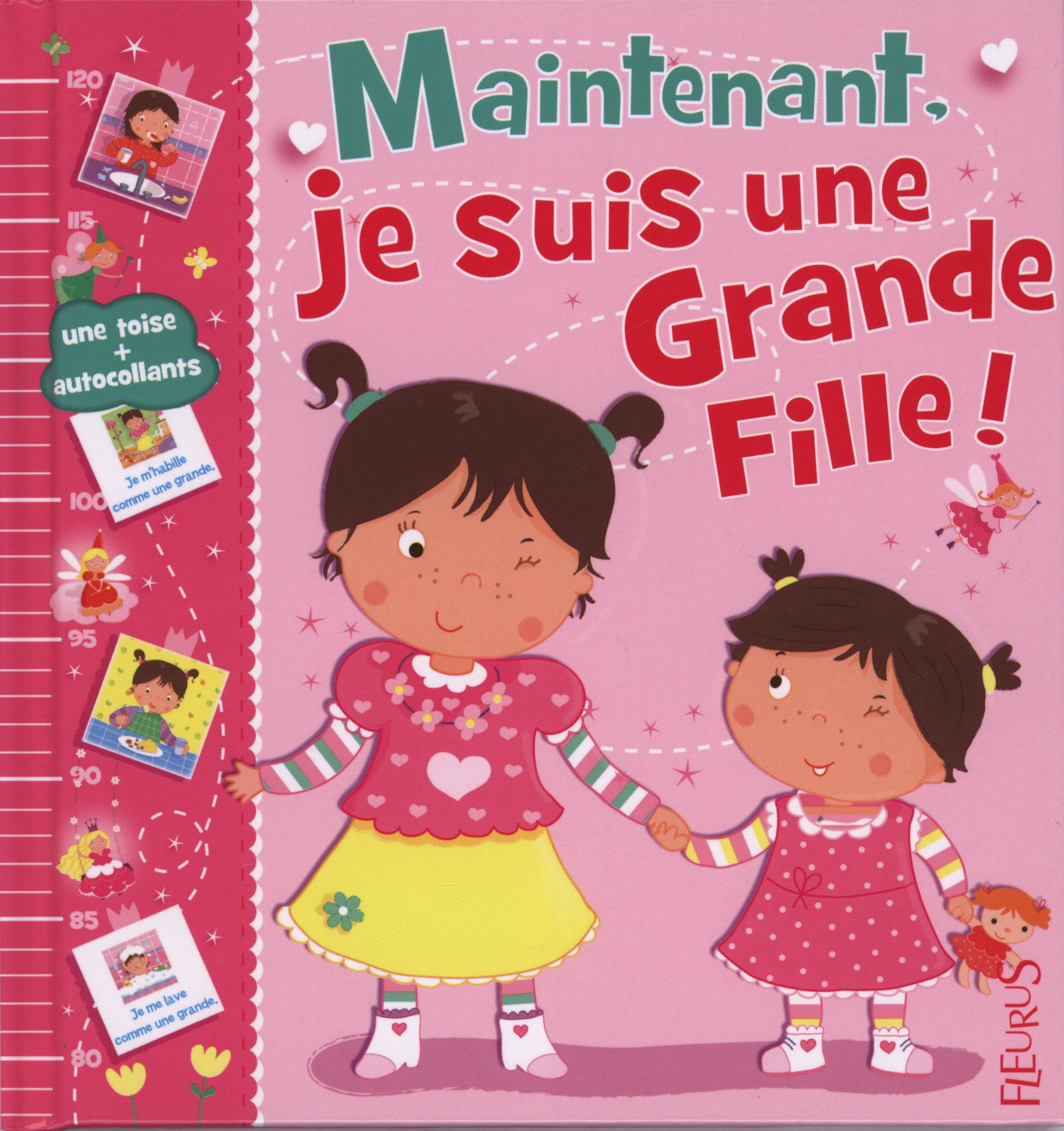 Maintenant, je suis une grande fille ! 9782215097341