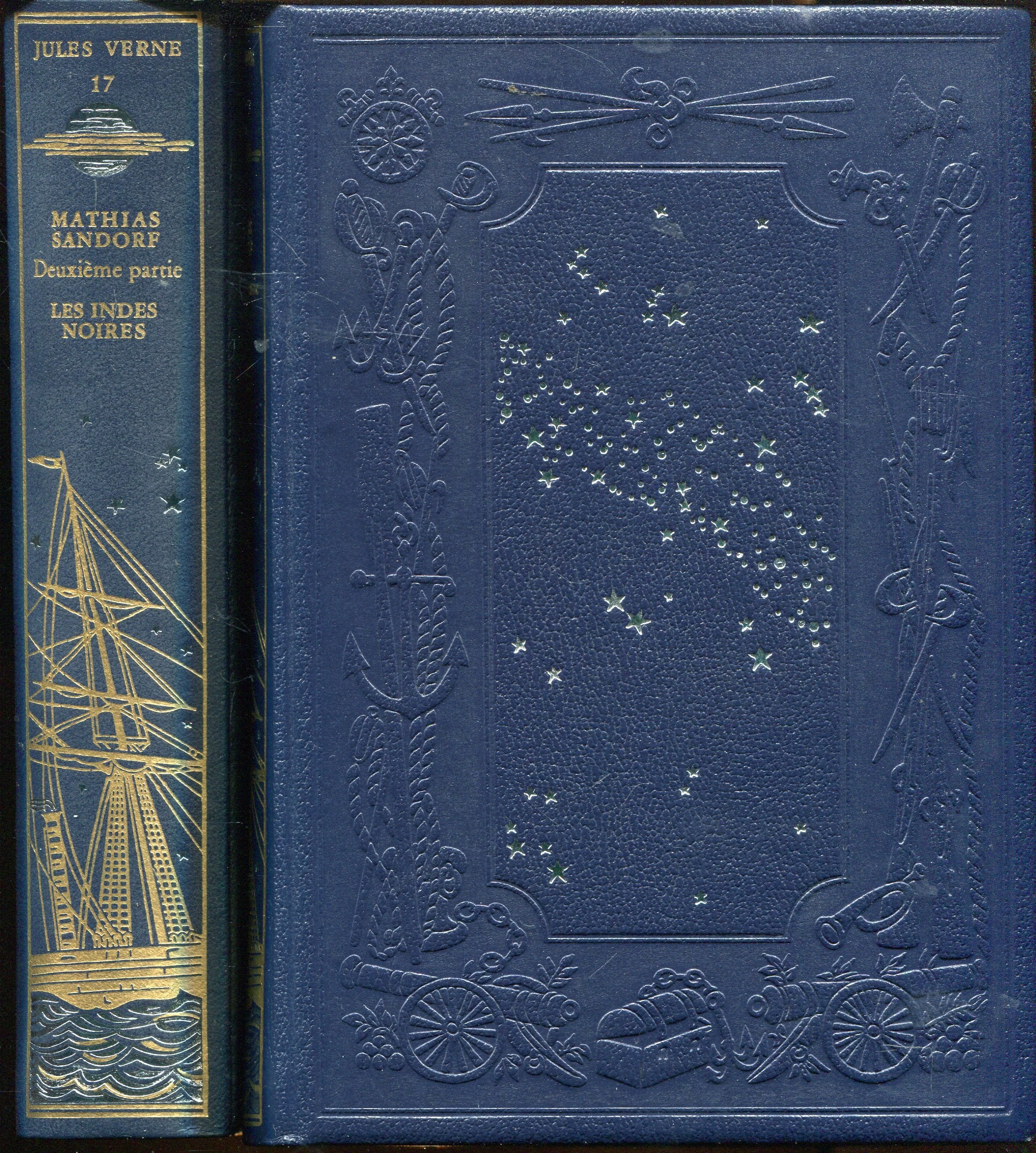 Jules Verne Tome 17 Jean de Bonnot Mathias Sandorf 2ème partie Les Indes noires 
