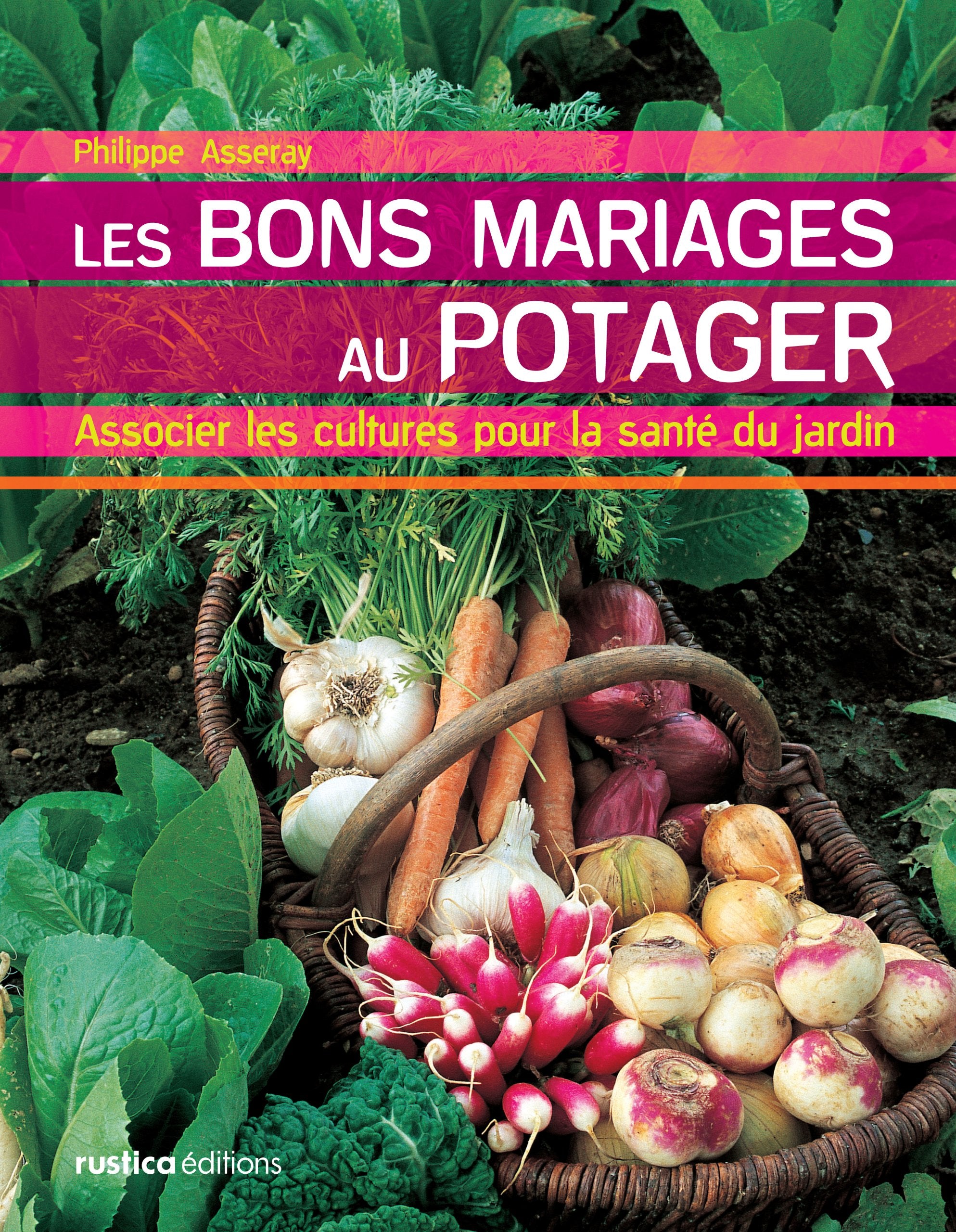 Les bons mariages au potager 9782840387169