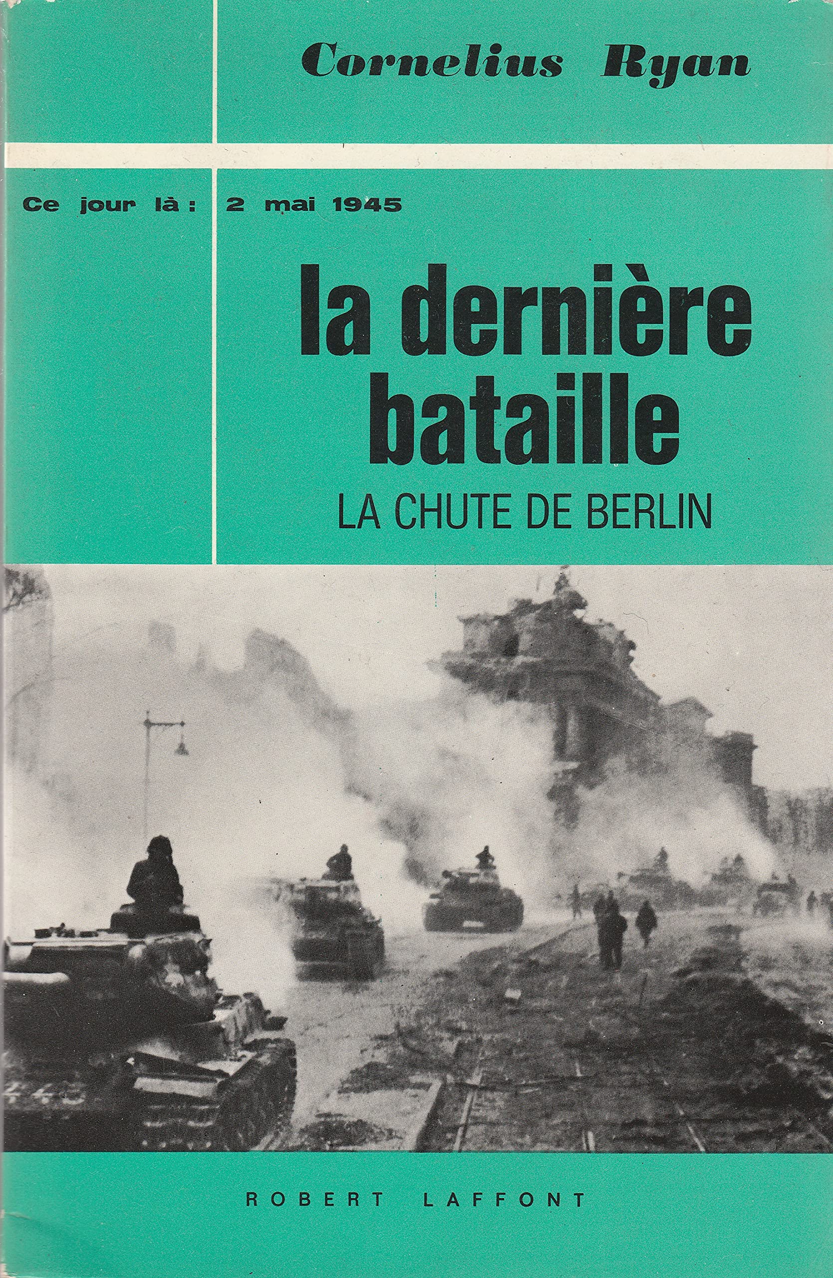 La derniere bataille la chute de berlin 3665375099676