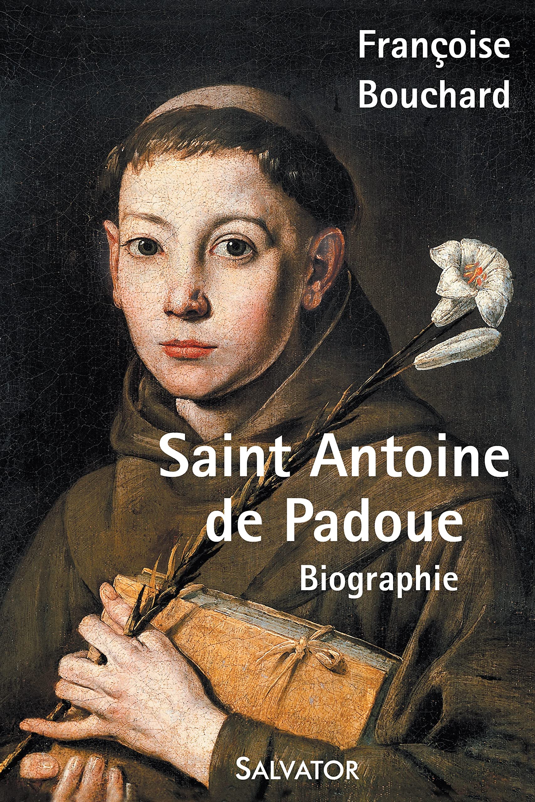 Saint Antoine de Padoue. Biographie 9782706714863