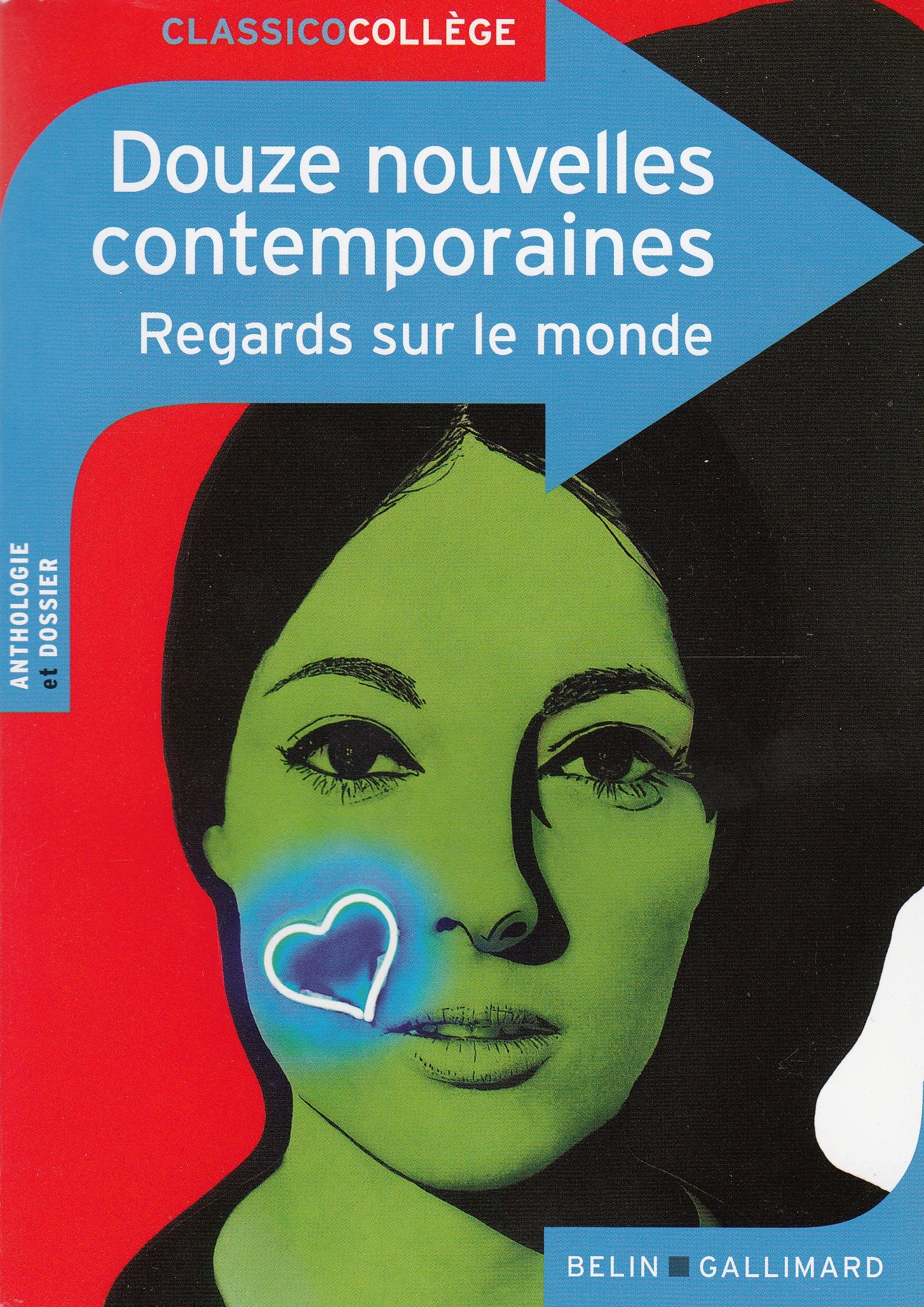 Douze nouvelles contemporaines: Regards sur le monde 9782701192482