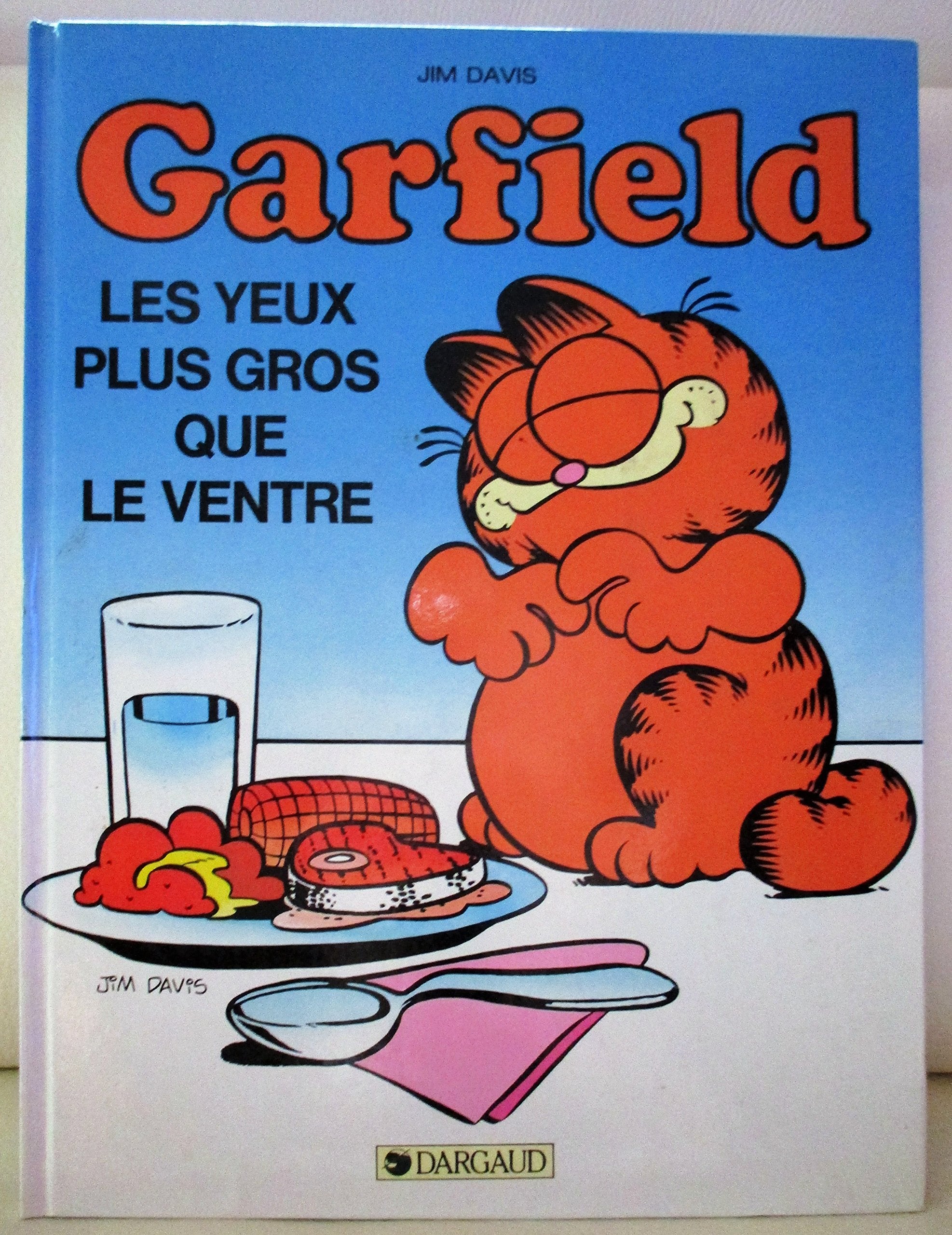 Garfield, tome 3 : Les Yeux plus gros que le ventre 9782205028645