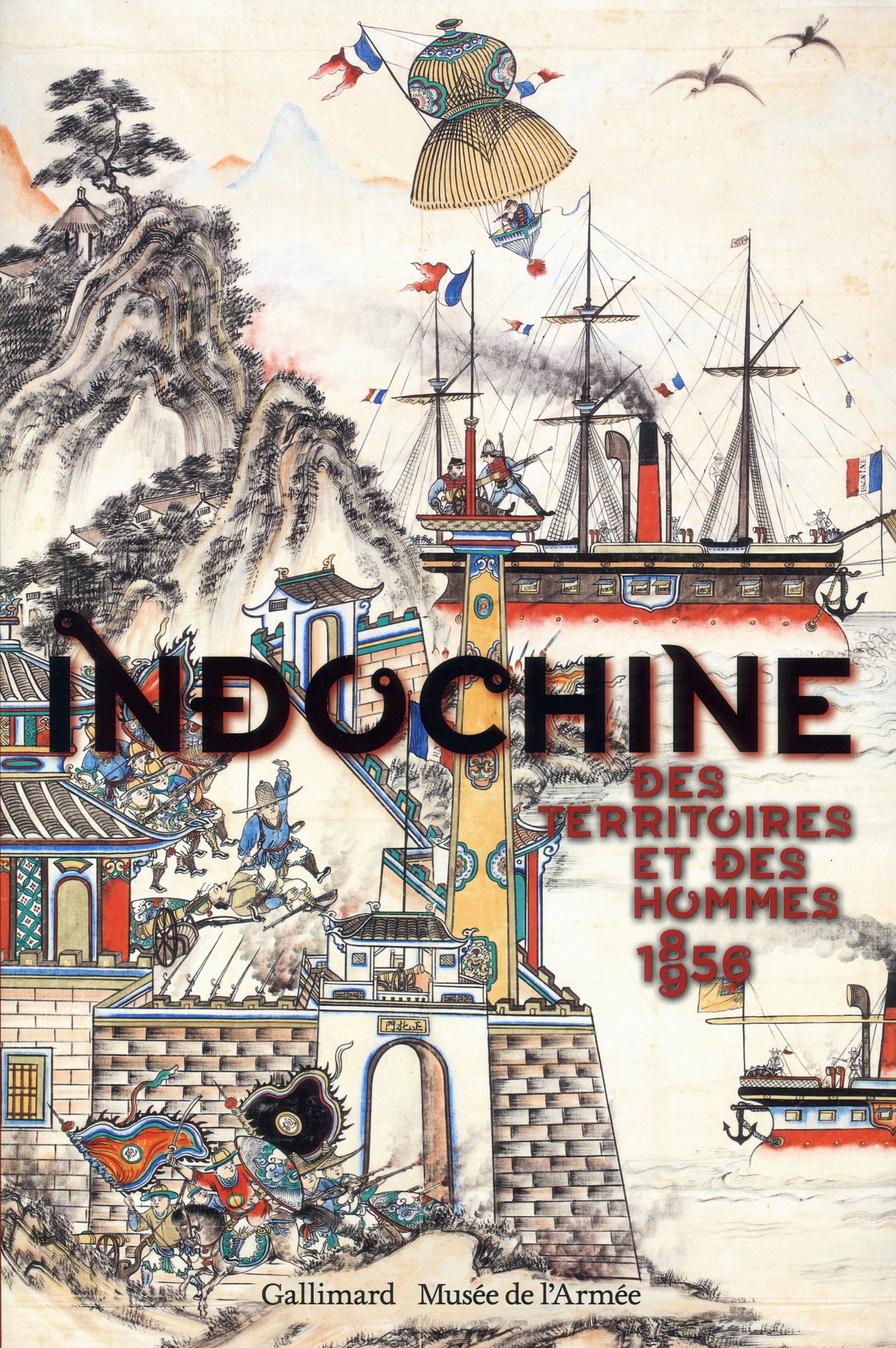 Indochine: Des territoires et des hommes (1856-1956) 9782070142606