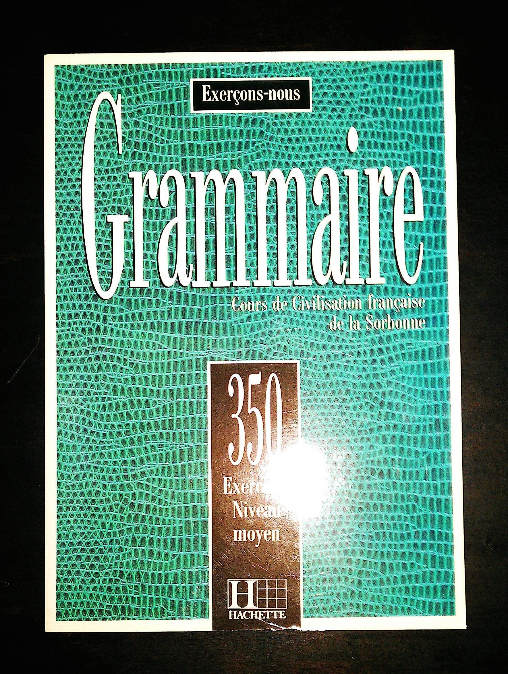 Grammaire - 350 exercices niveau débutant 9782010157332