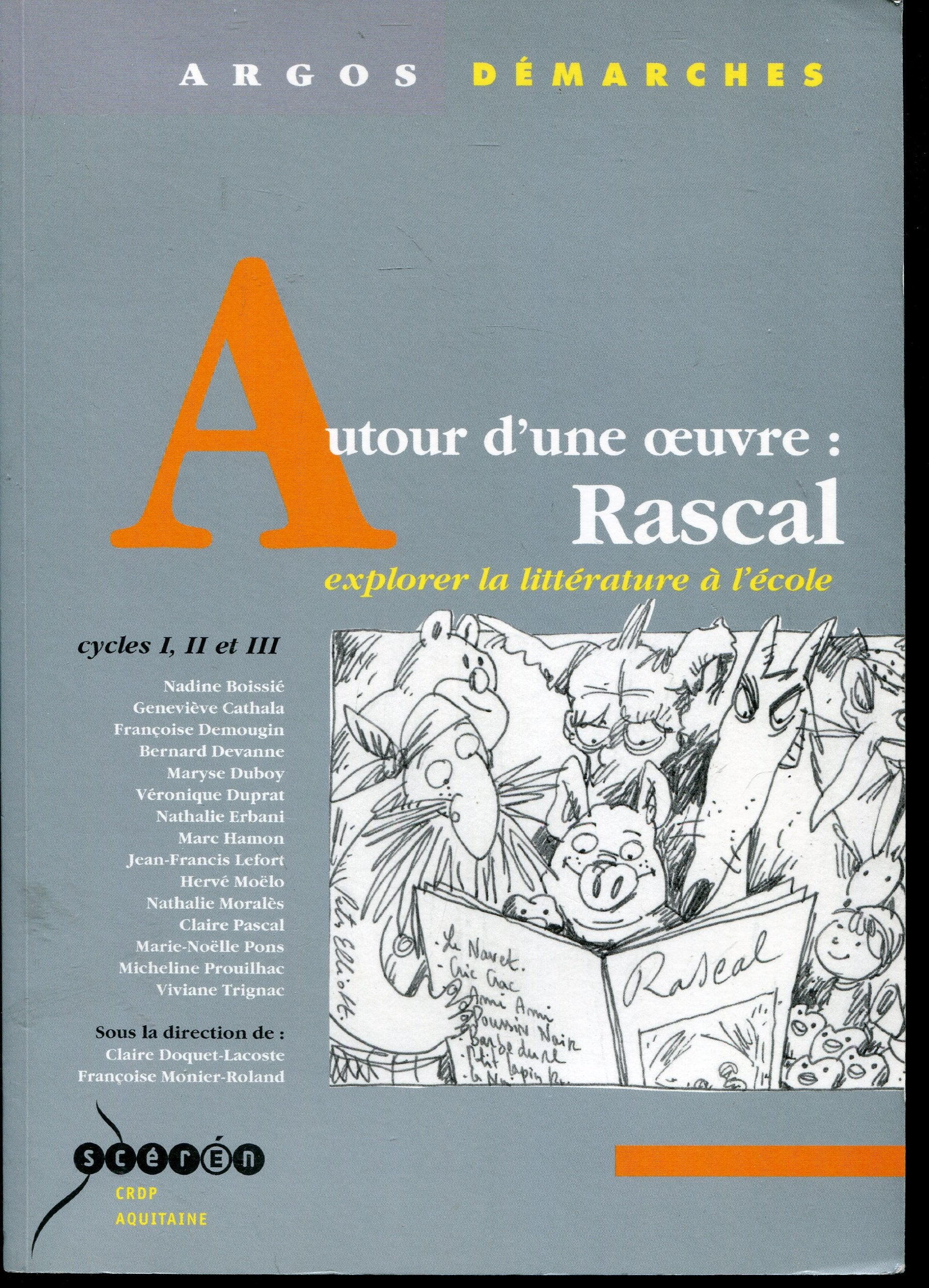 Autour d'une oeuvre : Rascal: Explorer la littérature à l'école 9782866174804