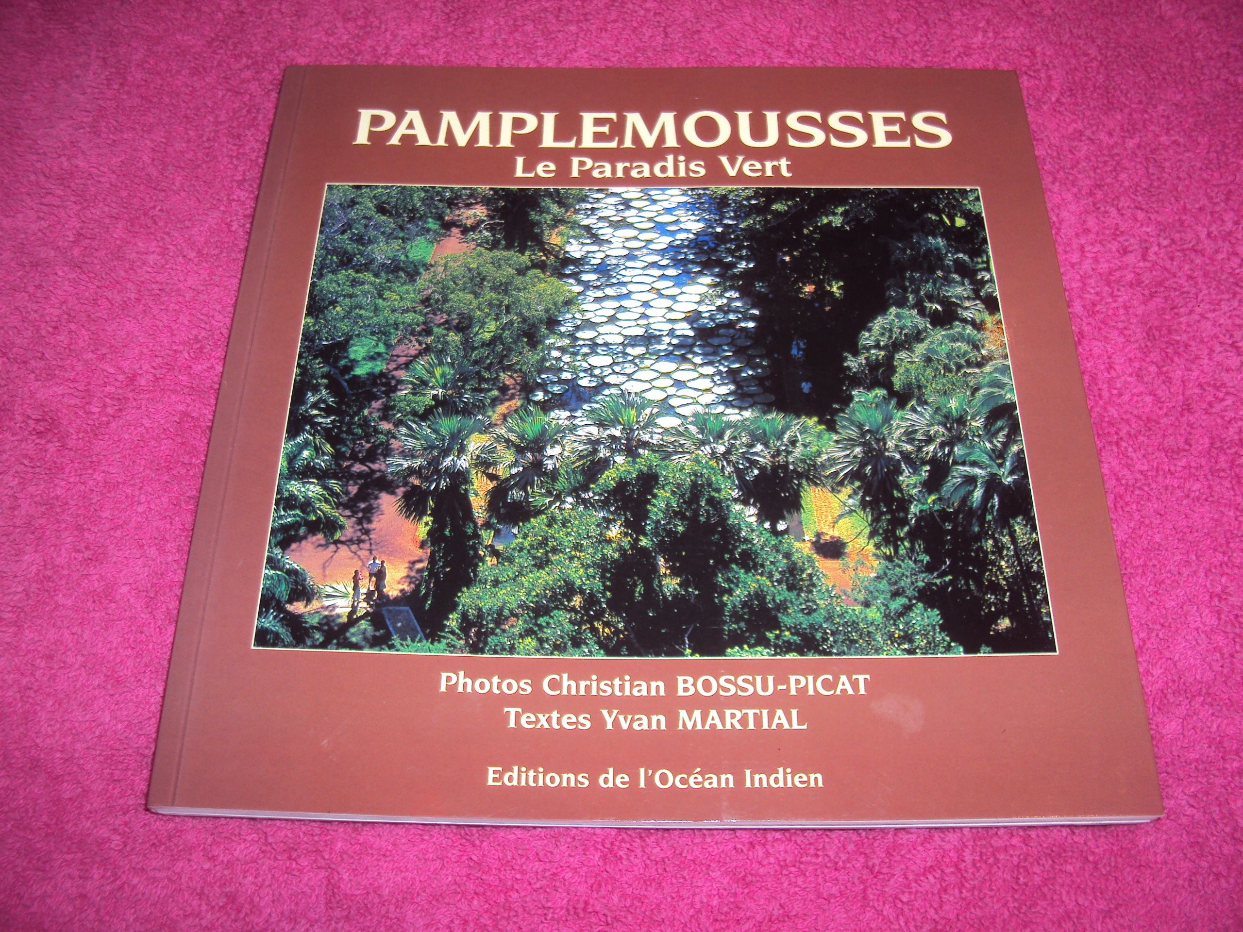 Pamplemousses: Le Paradis Vert 9789990304619