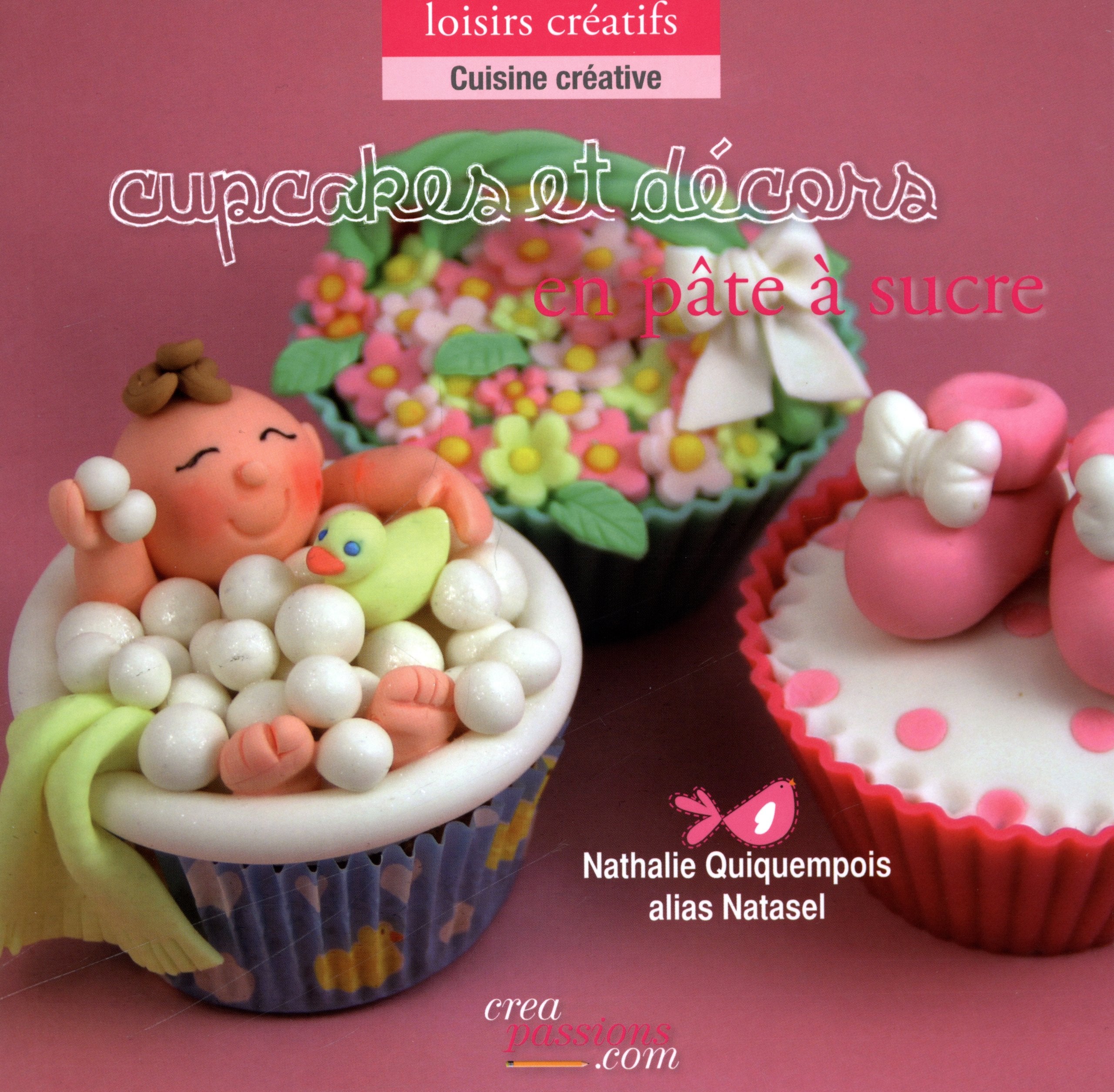 Cupcakes et décors en pâte à sucre 9782814101685