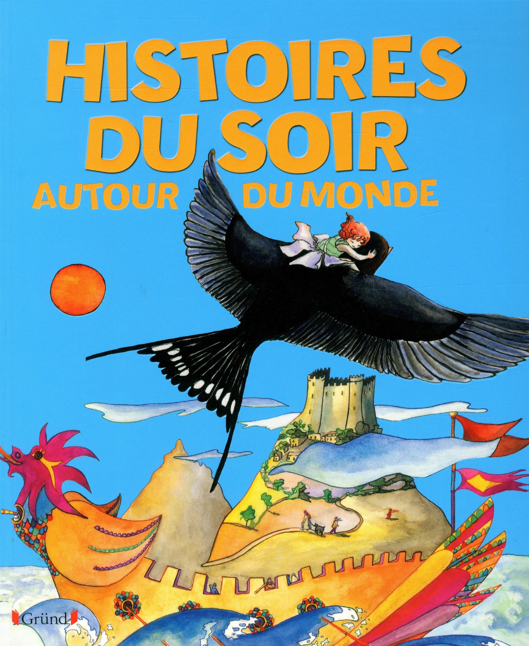 Histoires du soir - Autour du monde – Recueil de contes illustrés – À partir de 4 ans 9782324005619