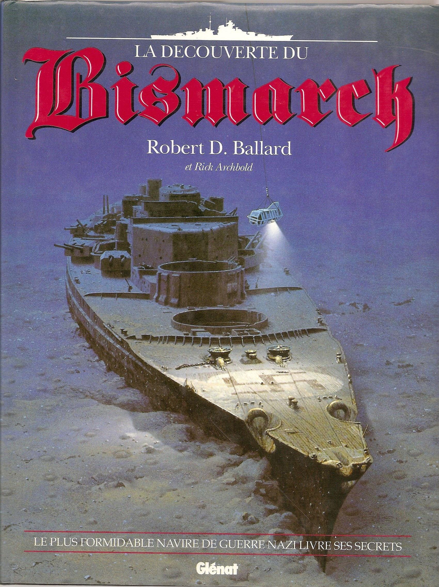 La découverte du Bismarck 9782723412612