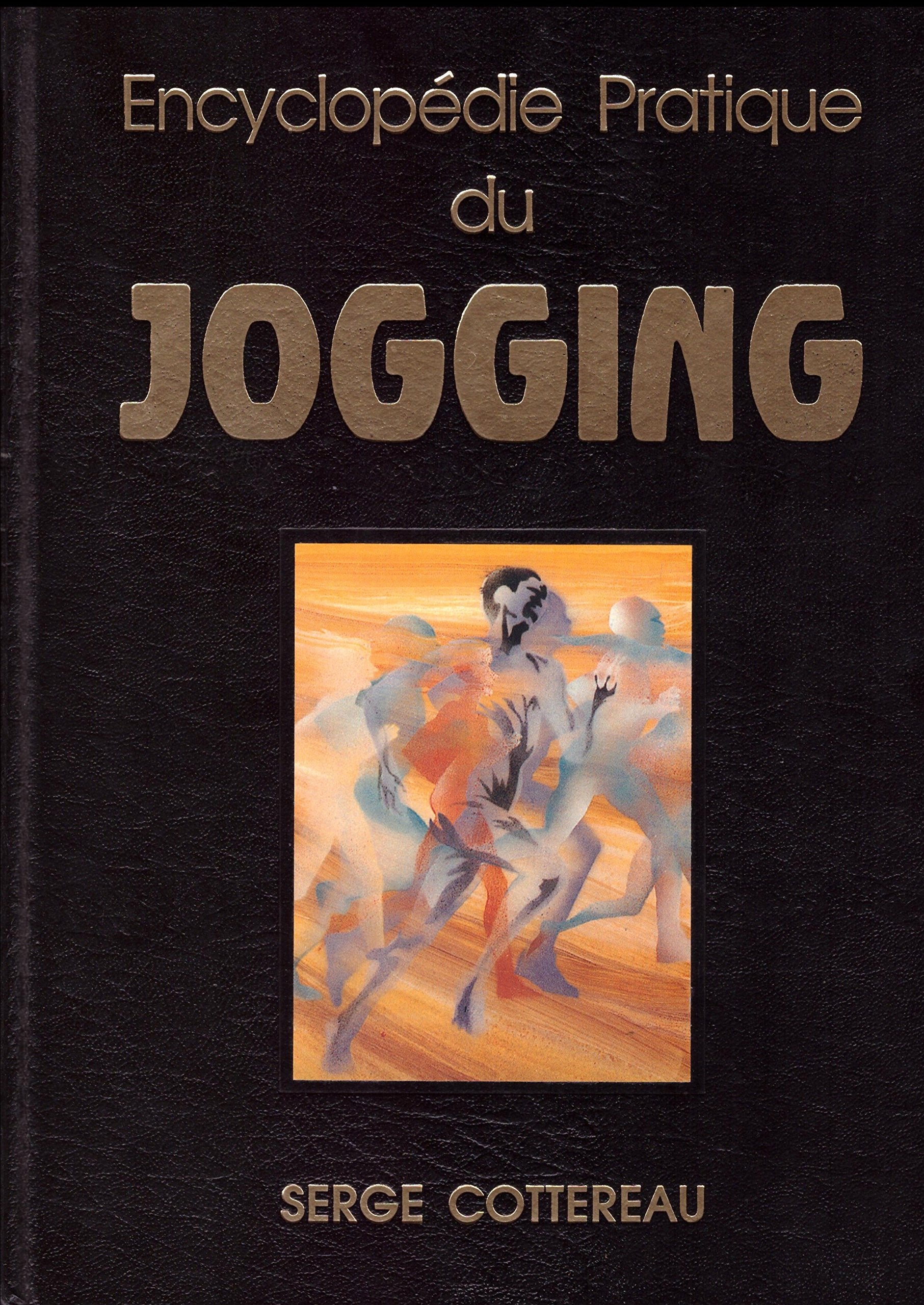 Encyclopédie pratique du jogging 