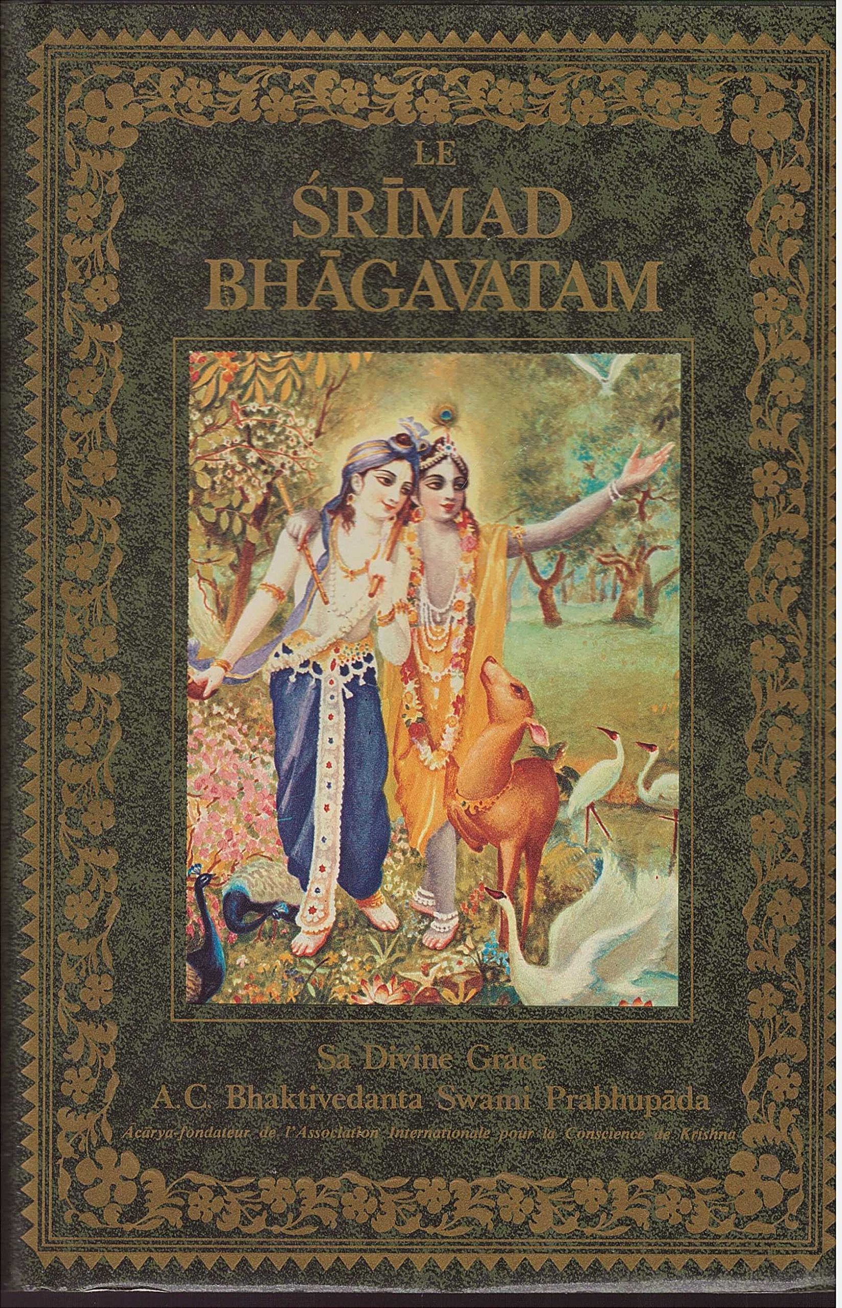 le srimad bhagavatam sa divine grace A.C.bhaktivedanta swami prabhupada éditions bhativedanta 