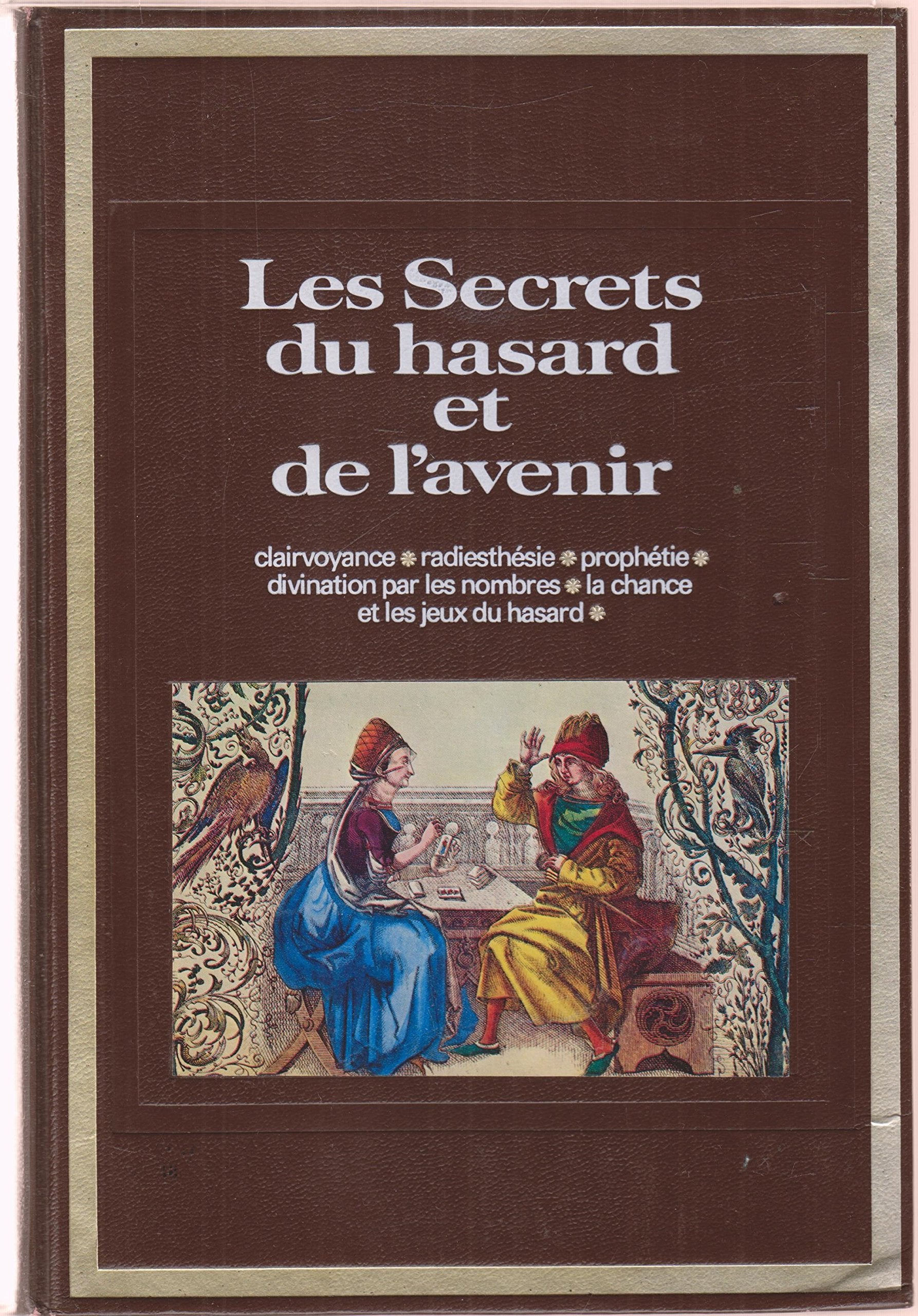 Les Secrets du hasard et de l'avenir 9782710701354