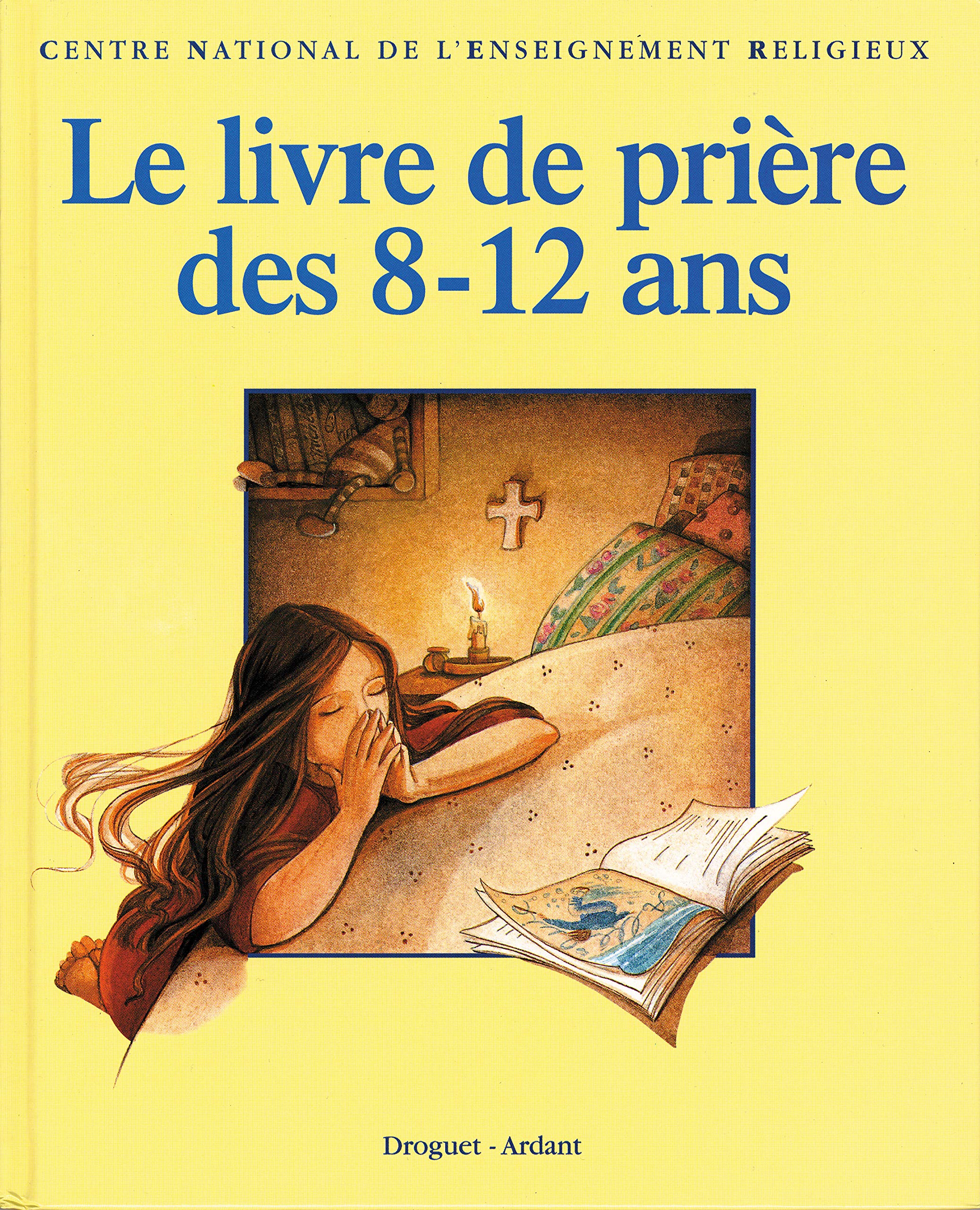 LE LIVRE DE PRIERE DES 8-12ANS - BROCHE 9782704106851