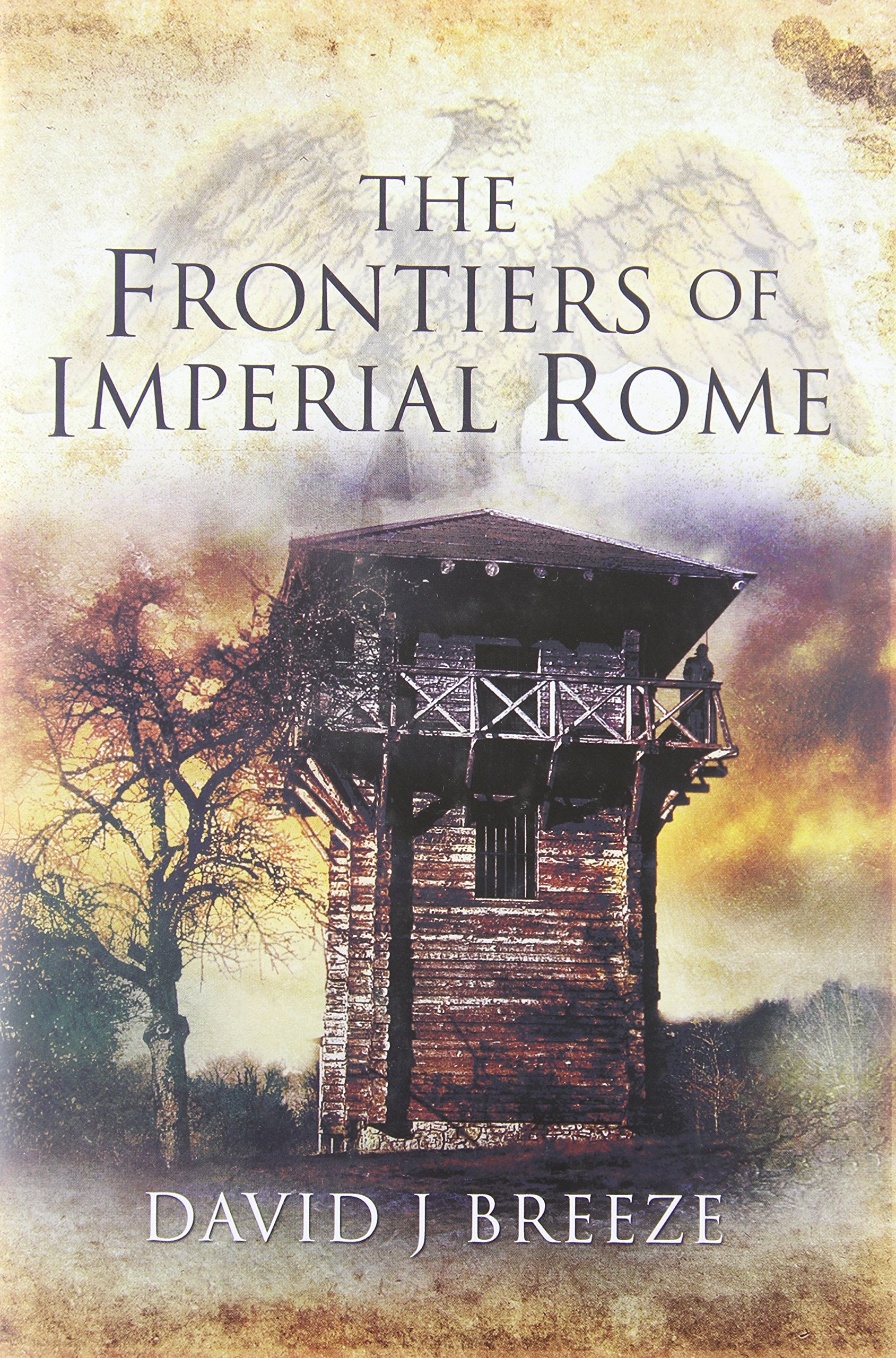 The Frontiers of Imperial Rome 9781848844278