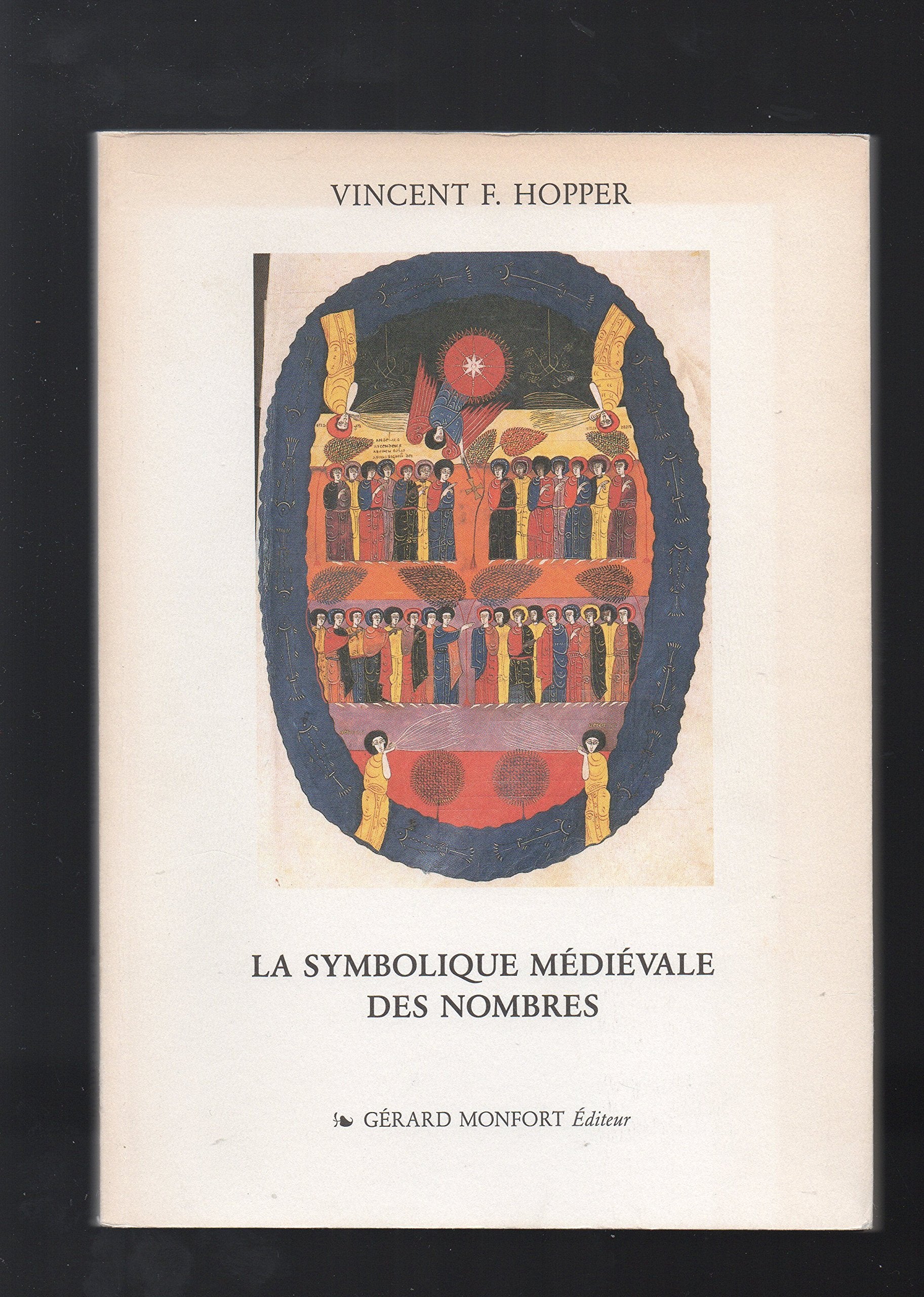 La symbolique médiévale des nombres: Origines, signification et influence sur la pensée et l'expression 9782852265172