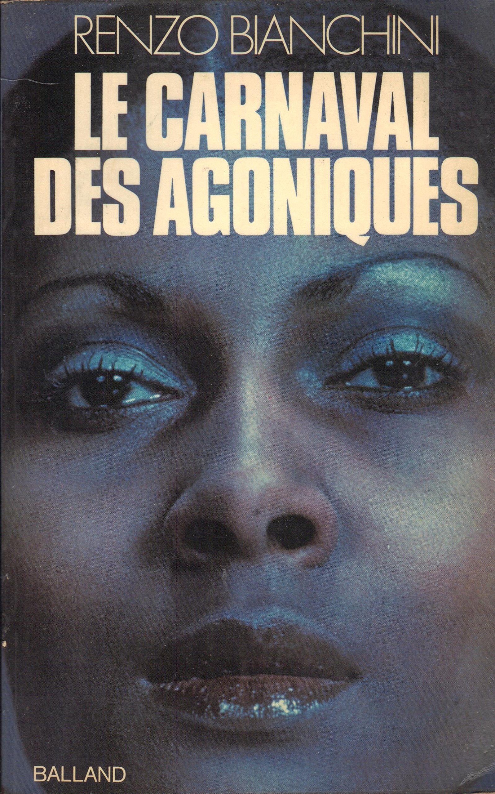 LE CARNAVAL DES AGONIQUES 