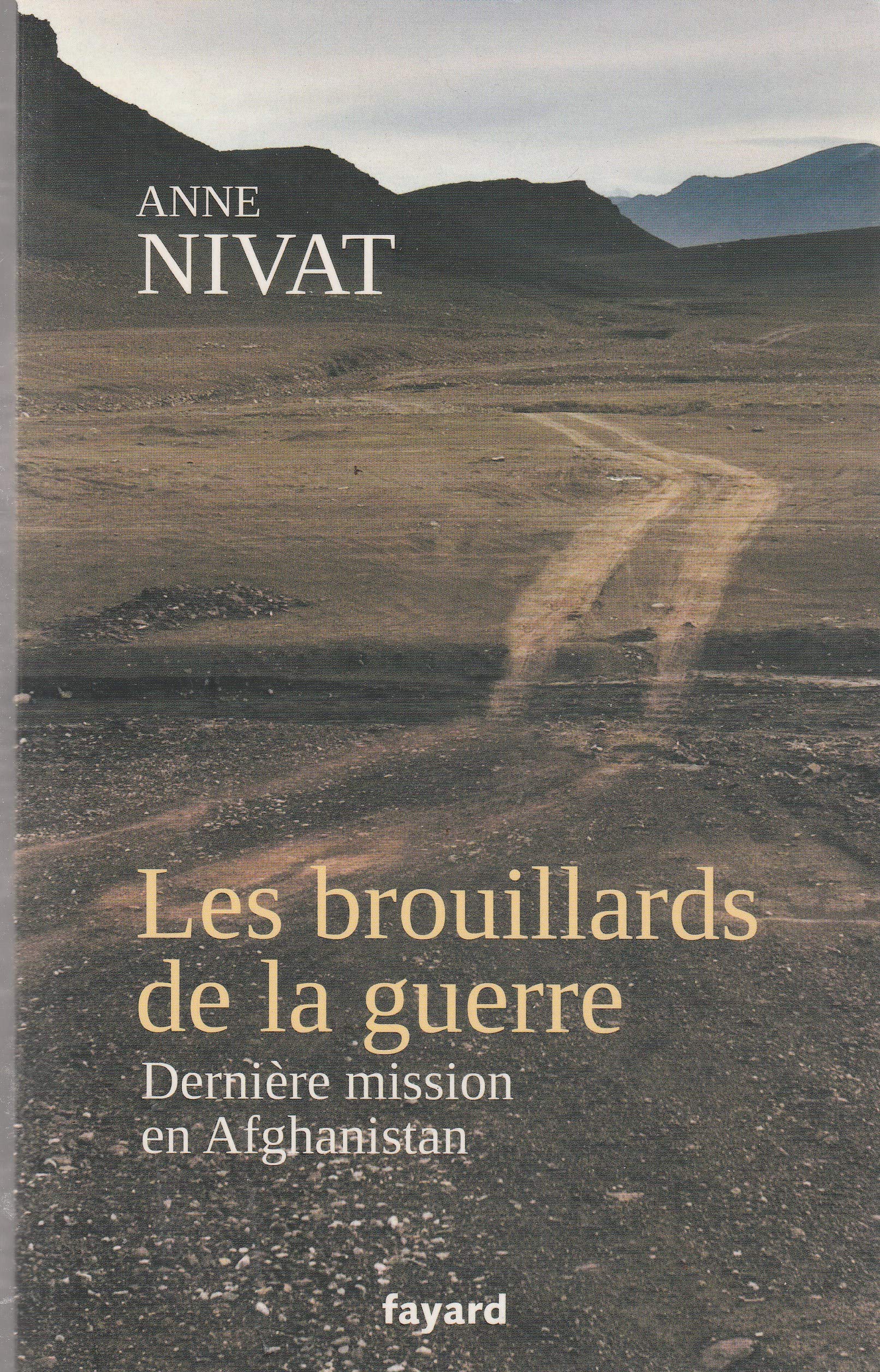 Les brouillards de la guerre: Dernière mission en Afghanistan 9782213665849