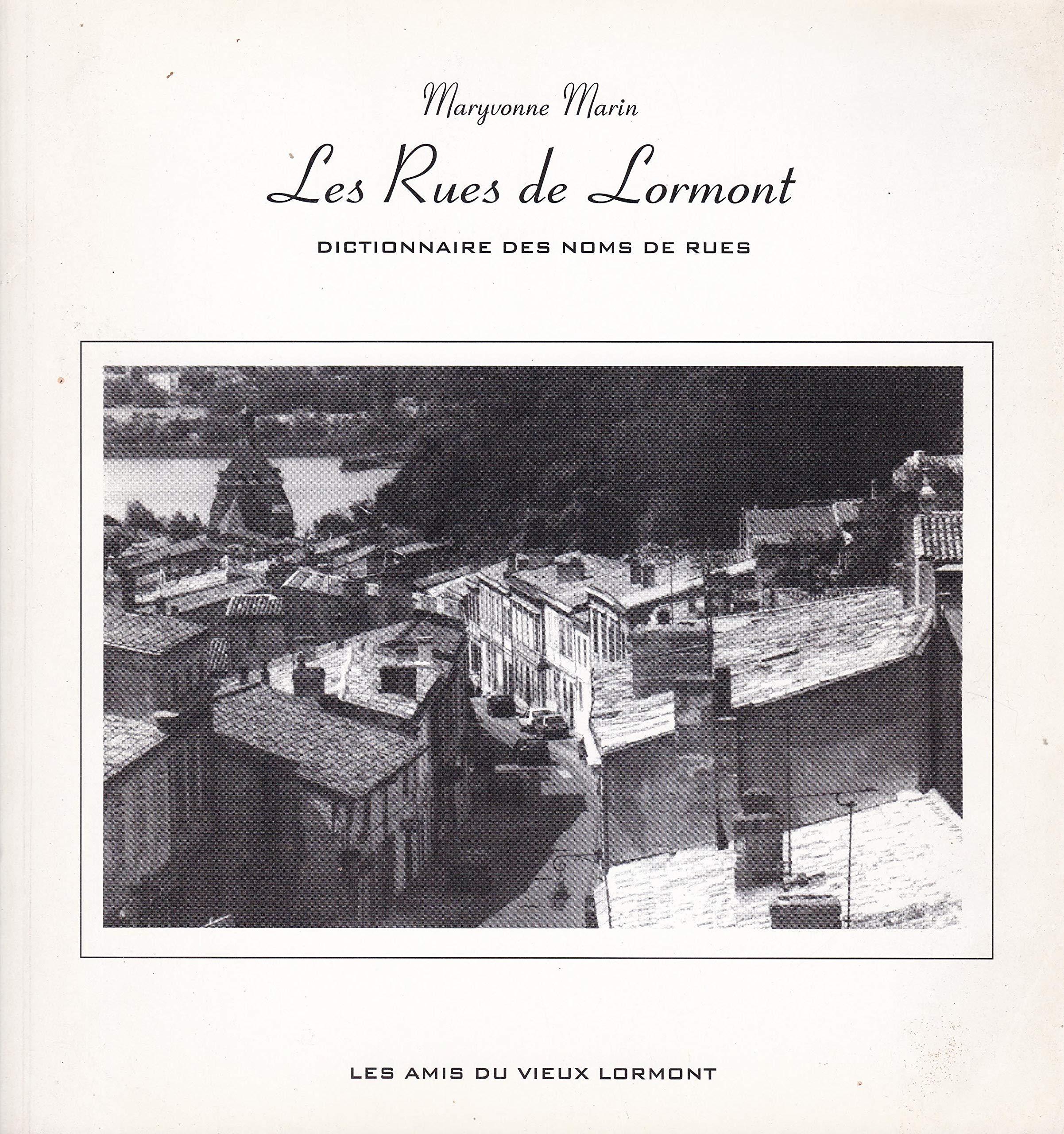 Les rues de Lormont : Dictionnaire des noms de rues 9789686255256