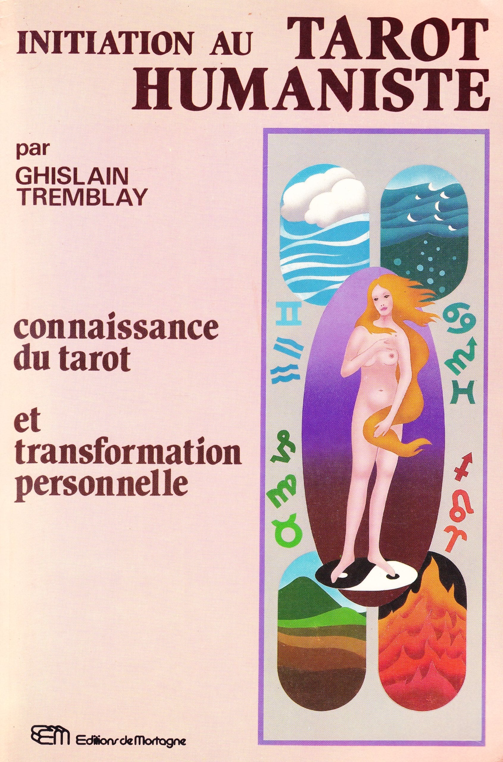 INITIATION AU TAROT HUMANISTE.CONNAISSANCE DU TAROT ET TRANSFORMATION PERSONNELLE 