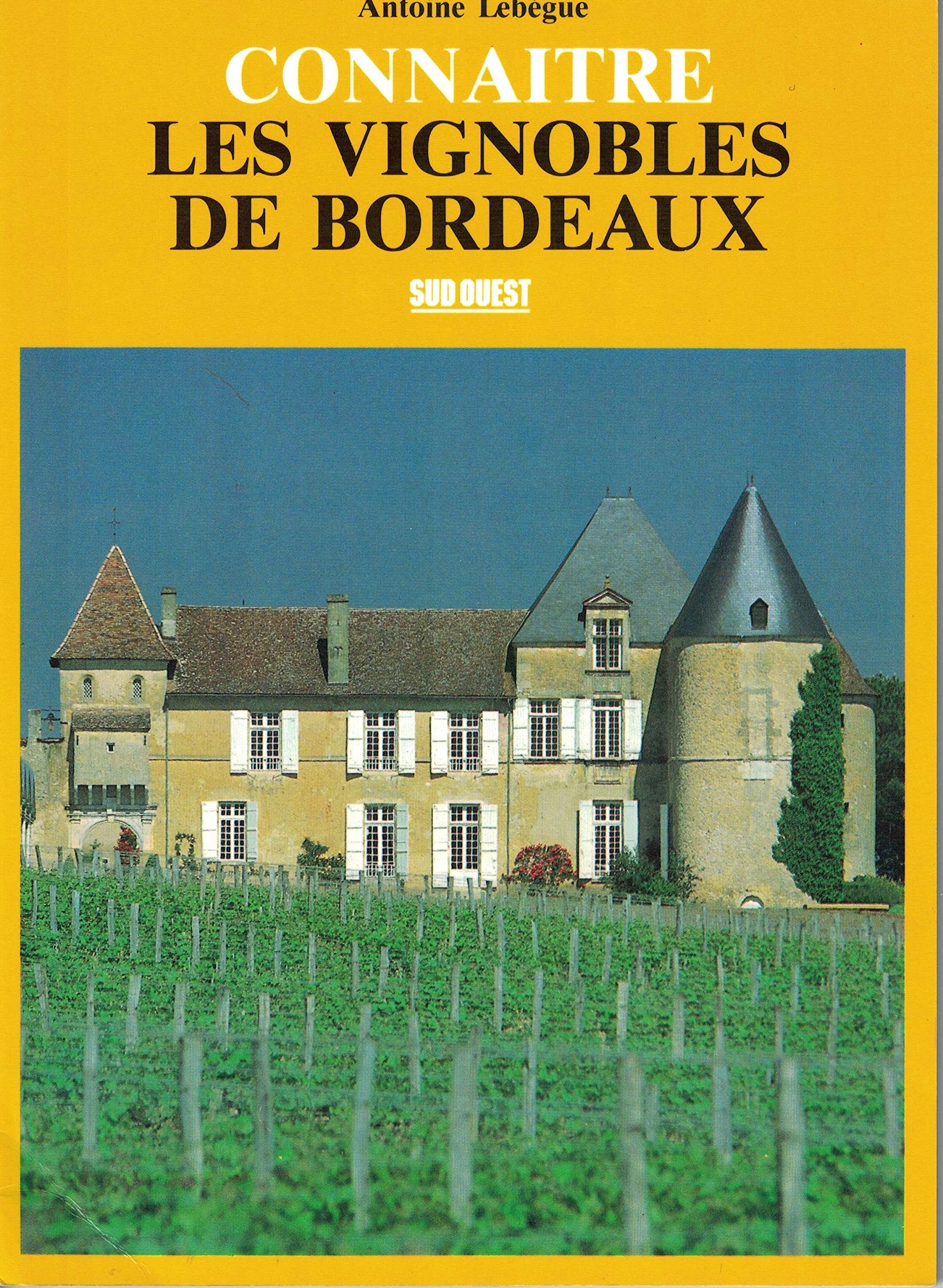 Les vignobles de Bordeaux 9782905983626