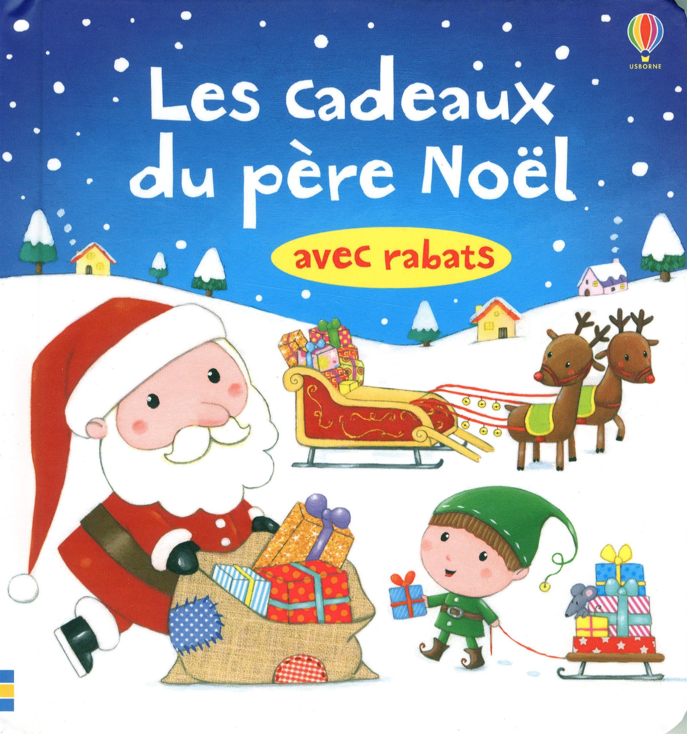 Livre à rabats : Les Cadeaux du Pere Noël 9781409561019
