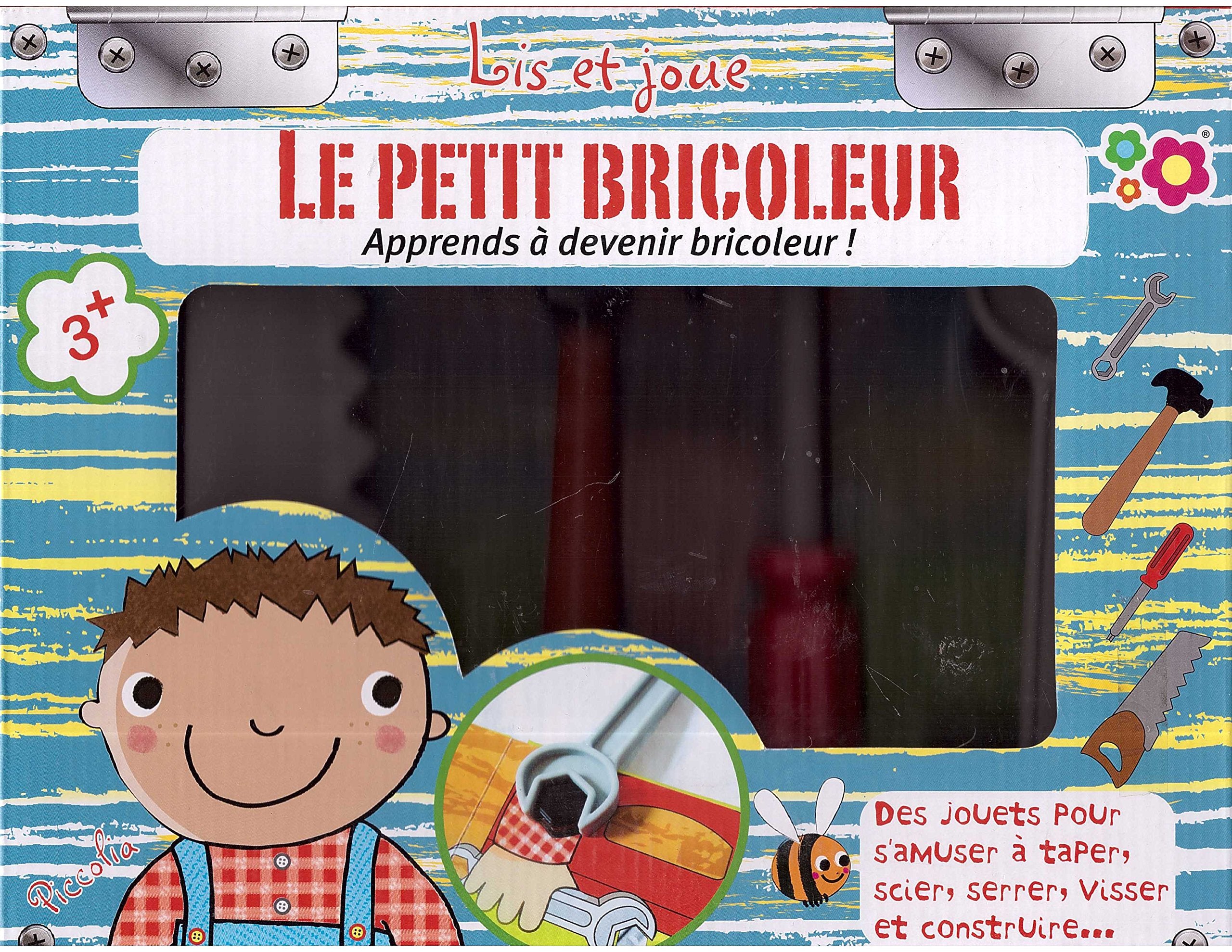 Le petit bricoleur: Apprends à devenir bricoleur 9782753030848