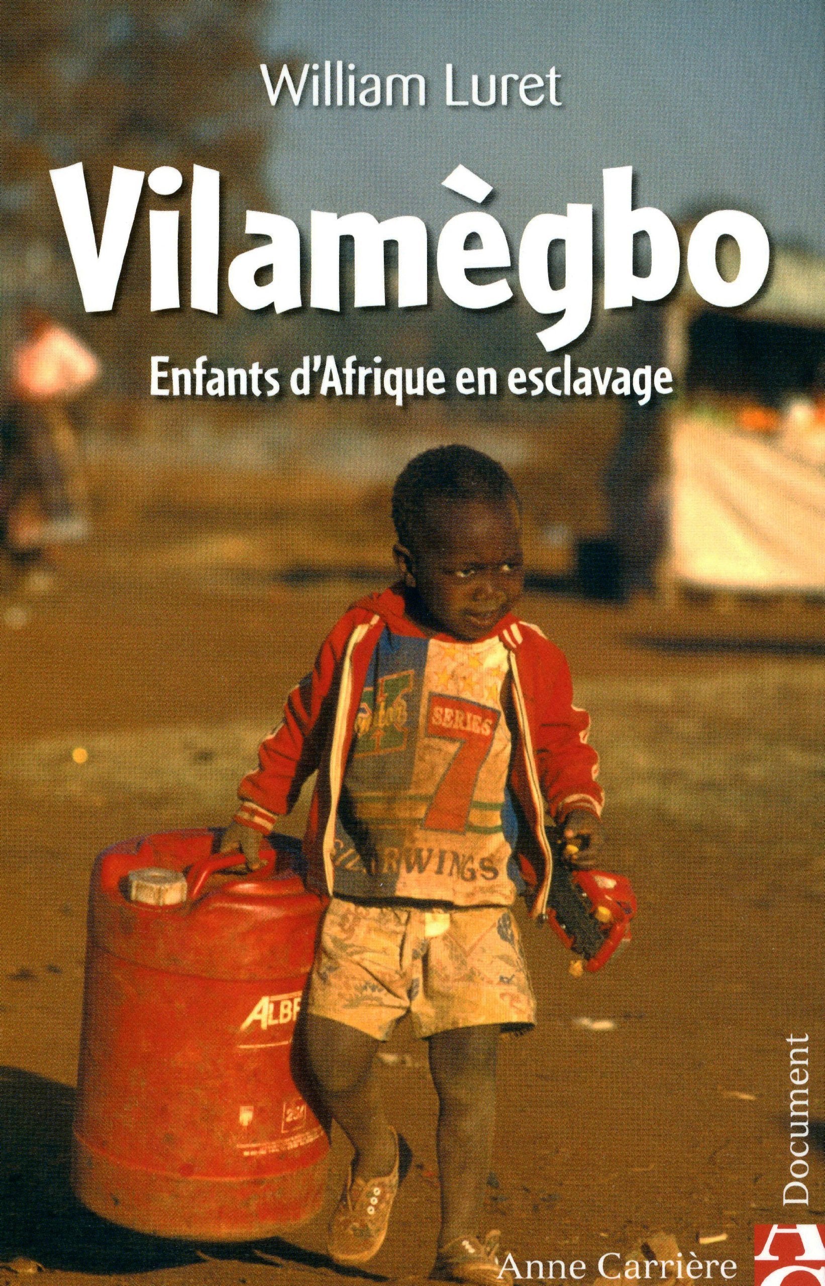 Vilamègbo: Enfants d'Afrique en esclavage 9782843374098