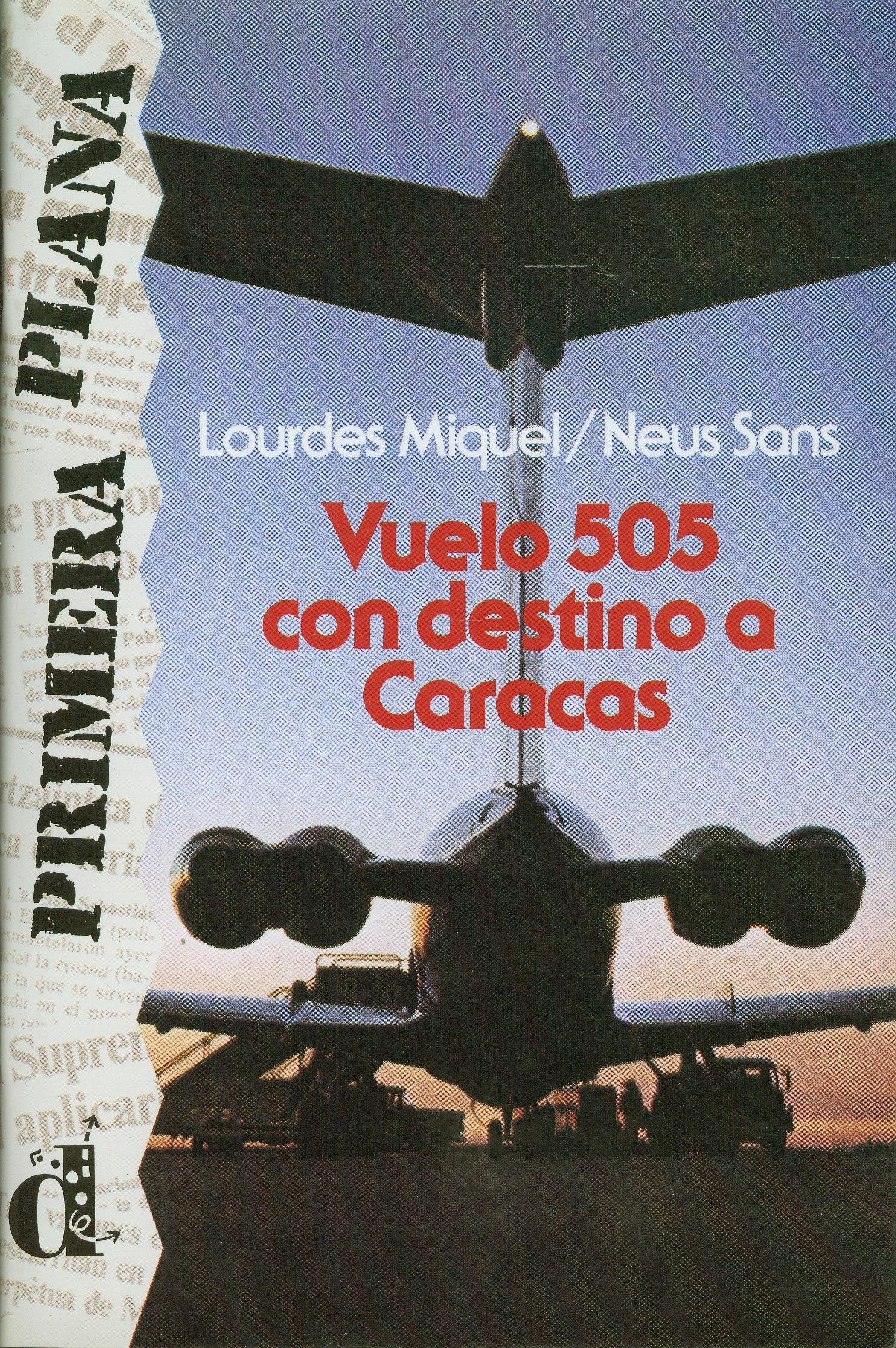 Vuelo 505 con destino a caracas (nivel 2) 9788487099106