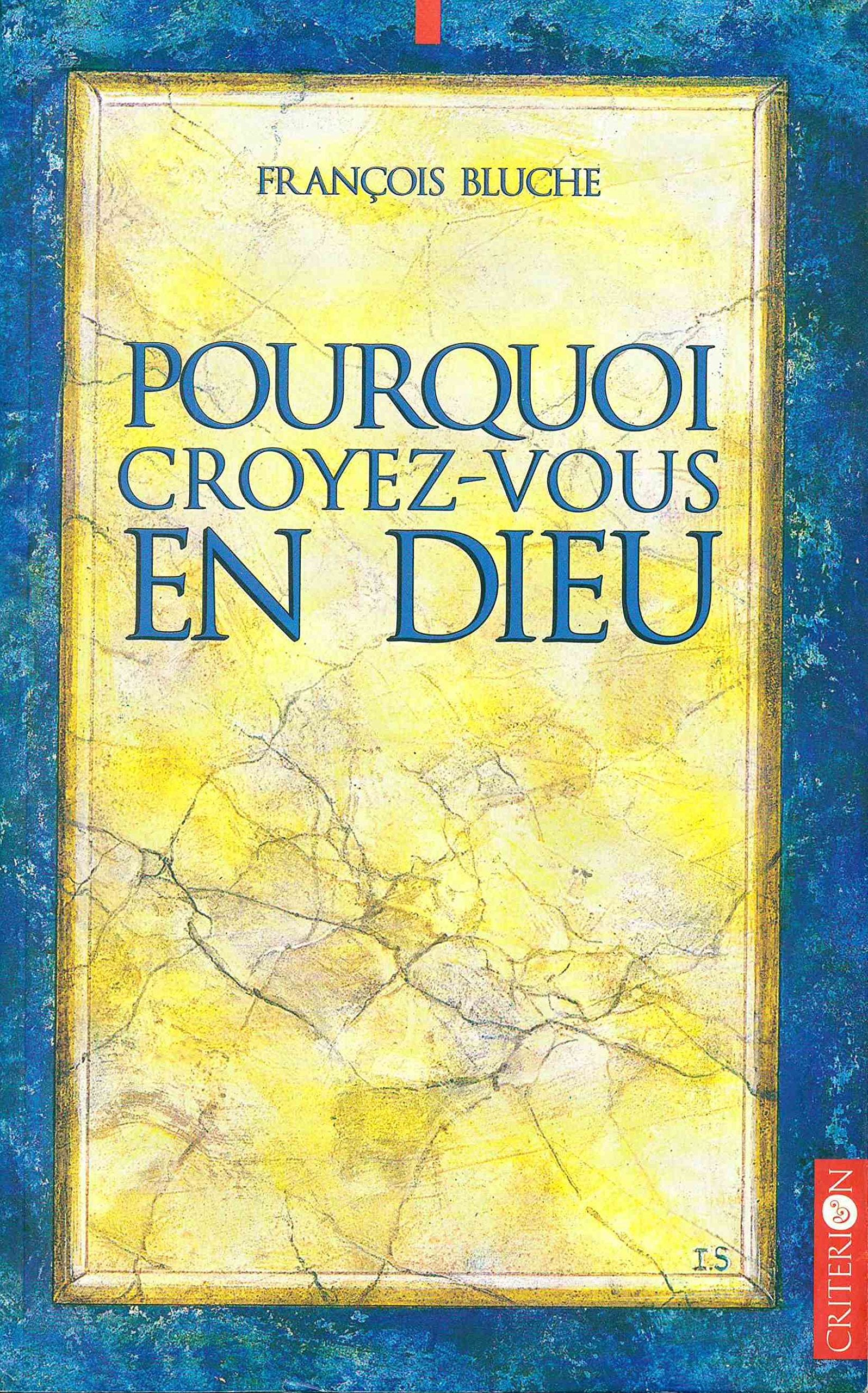 Pourquoi croyez-vous en Dieu ?: 134 réponses et 3 illustrations 9782741300991