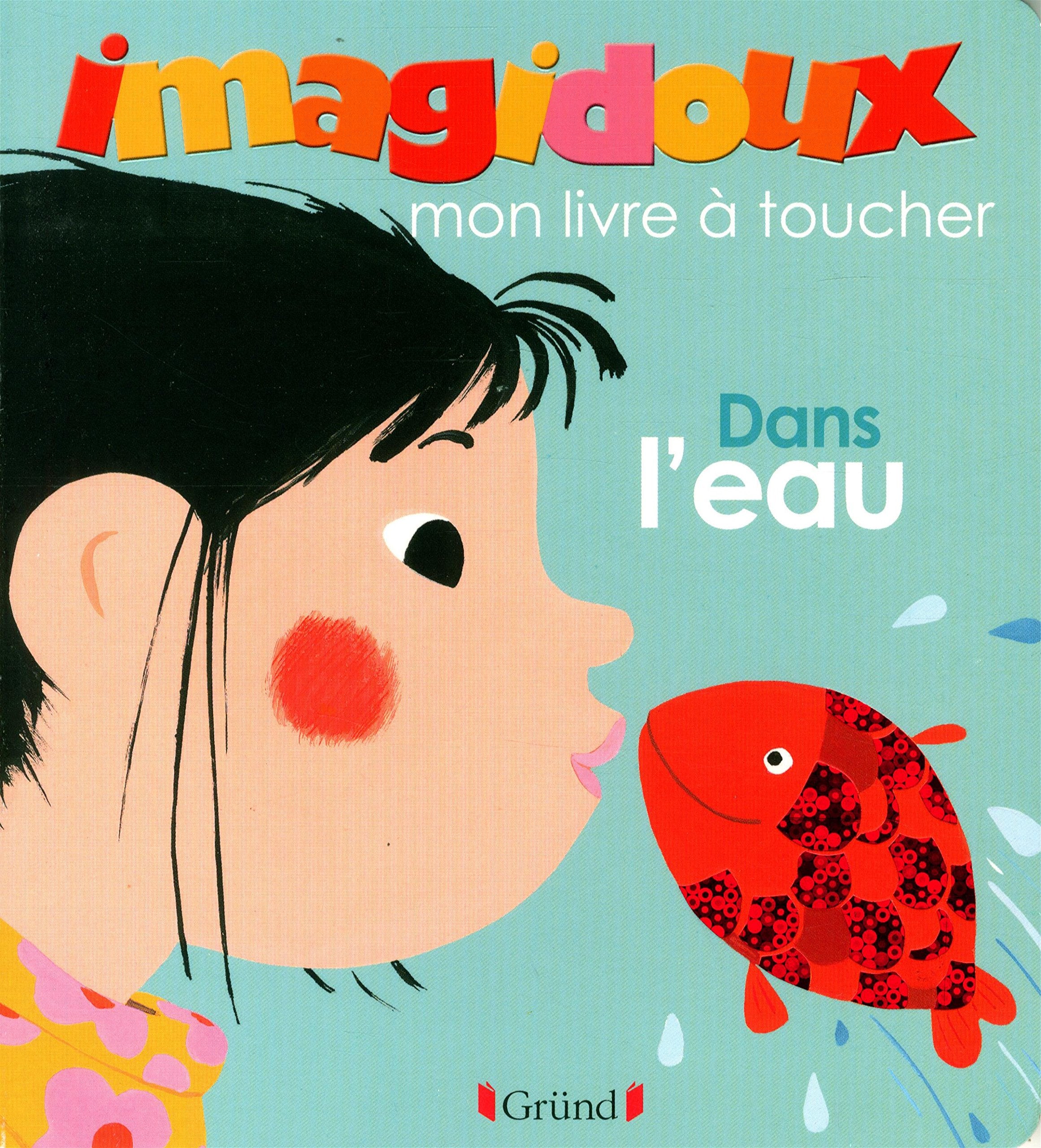 Imagidoux à toucher : dans l'eau 9782324010705