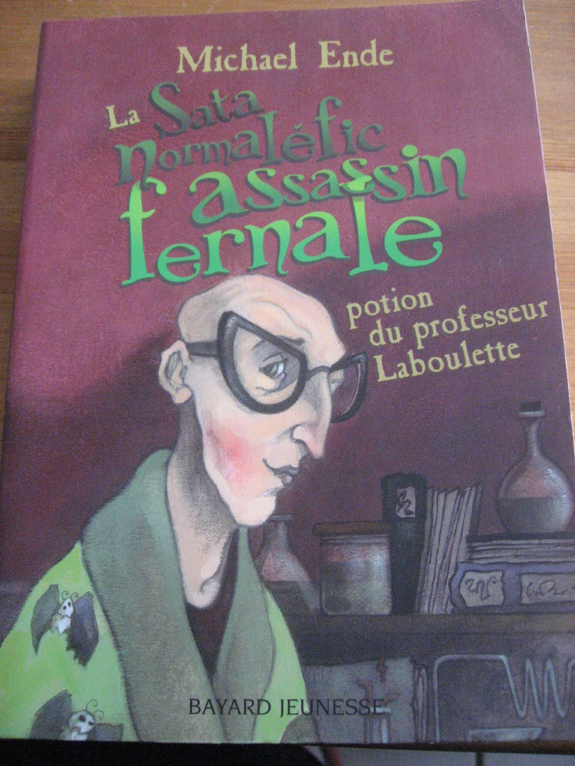 La Sata normaléfic assassin fernale: Potion du professeur Laboulette 9782747021005