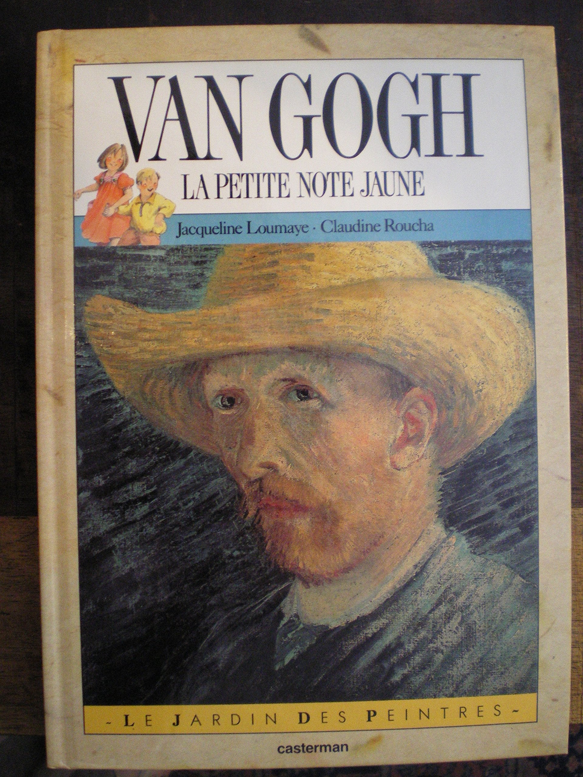 Van Gogh: La petite note jaune, texte, Jacqueline Loumaye 9782203167056