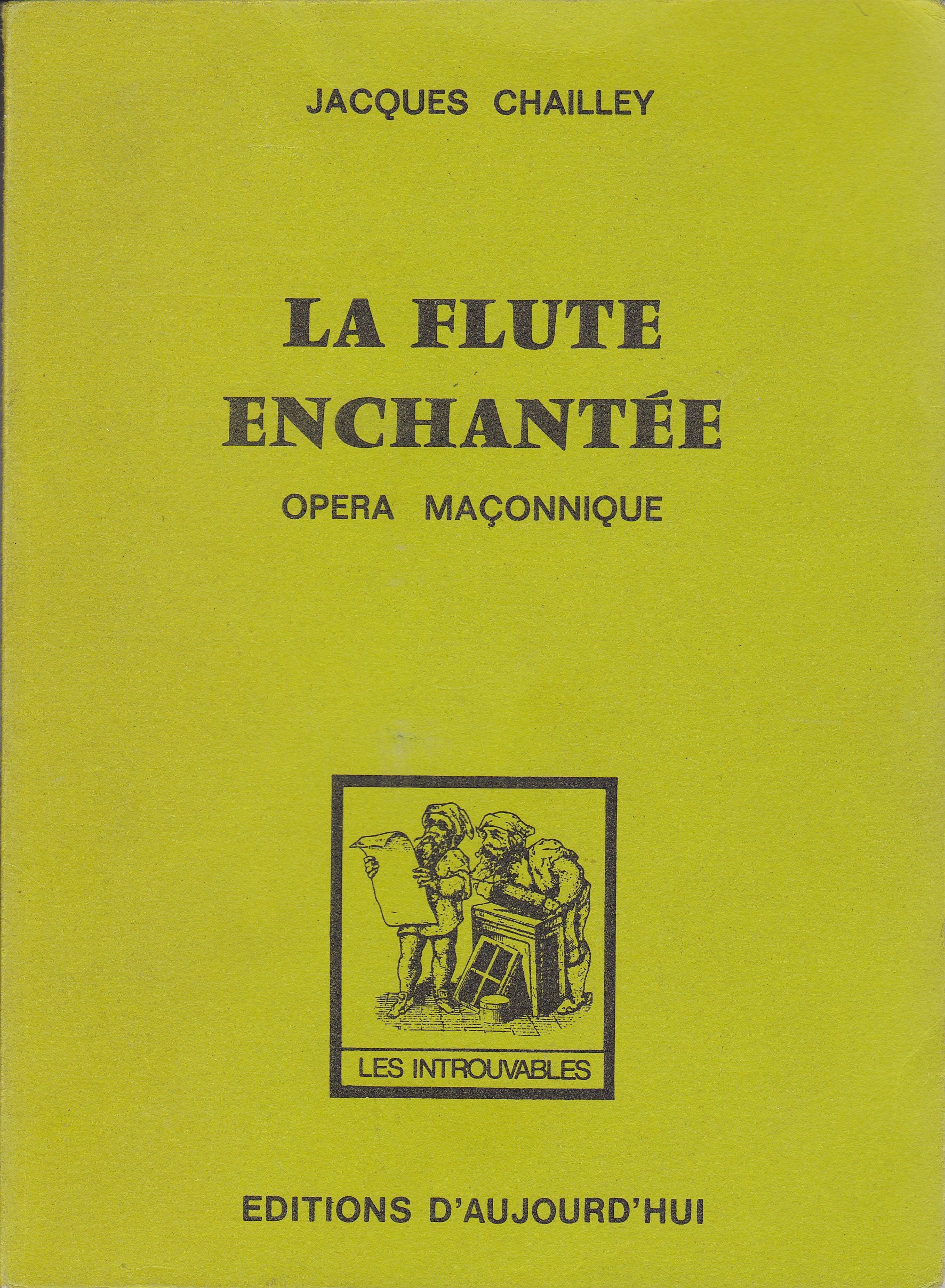 La Flute enchantée. Opéra maçonnique 