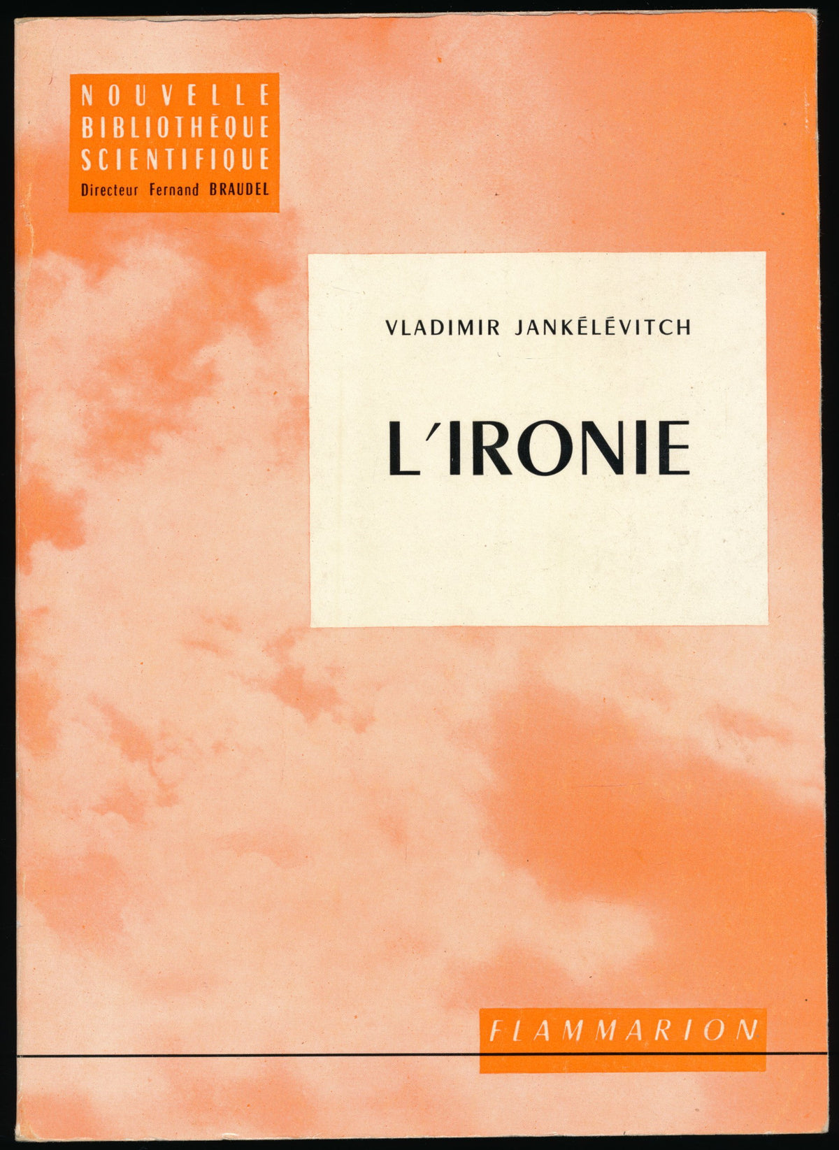 L'ironie - Collection "Nouvelle bibliothèque scientifique", 1964 
