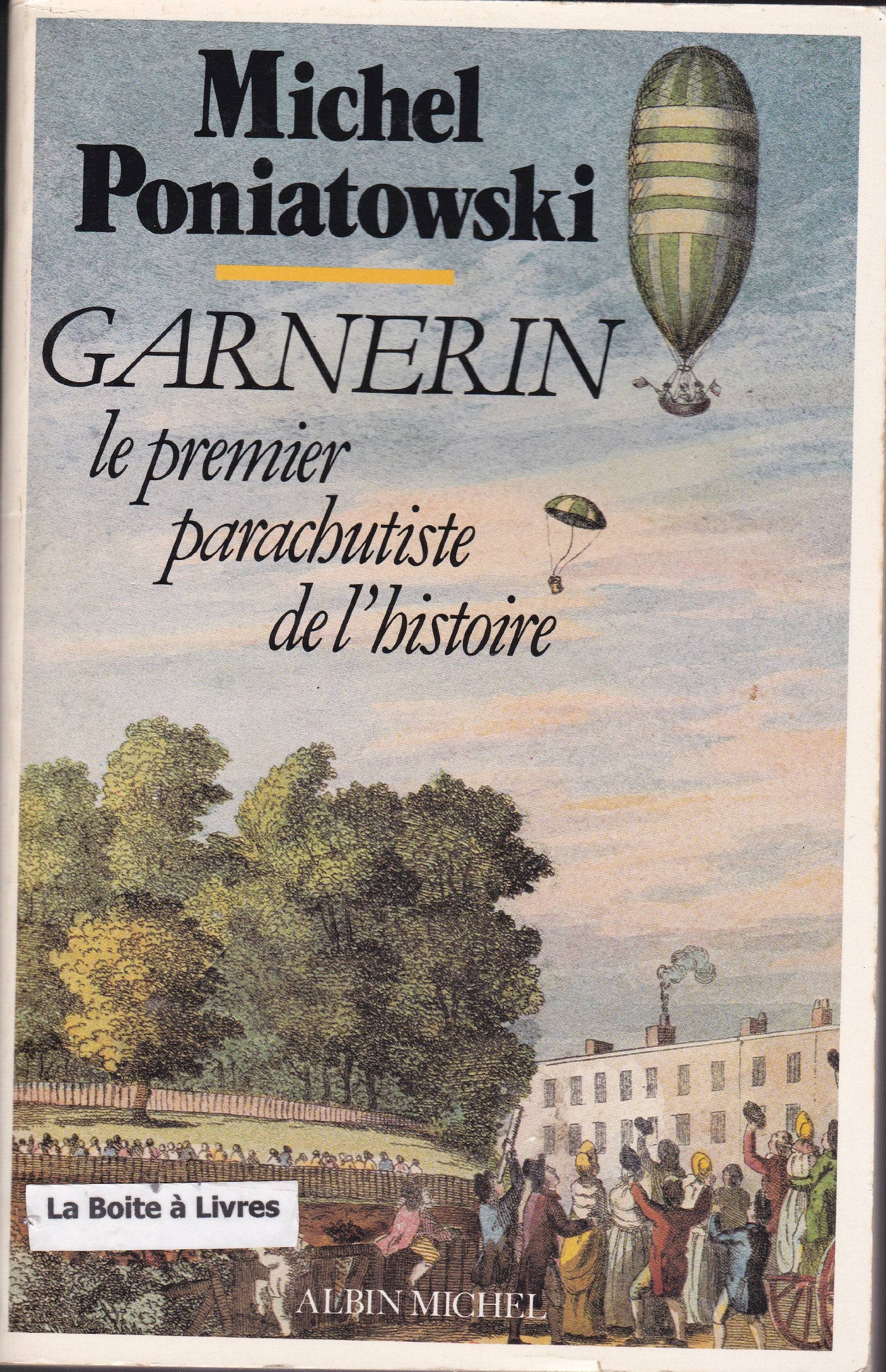 Garnerin : le premier parachutiste de l'Histoire 9782226017383