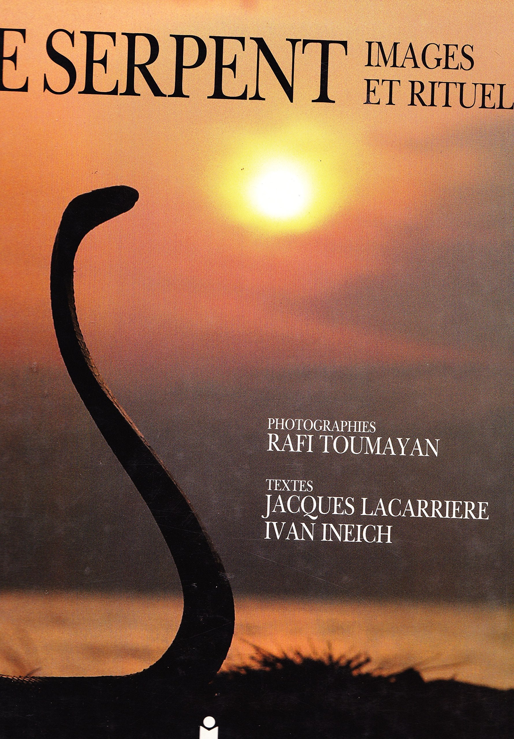 Le serpent : images et rituel 9782871140894