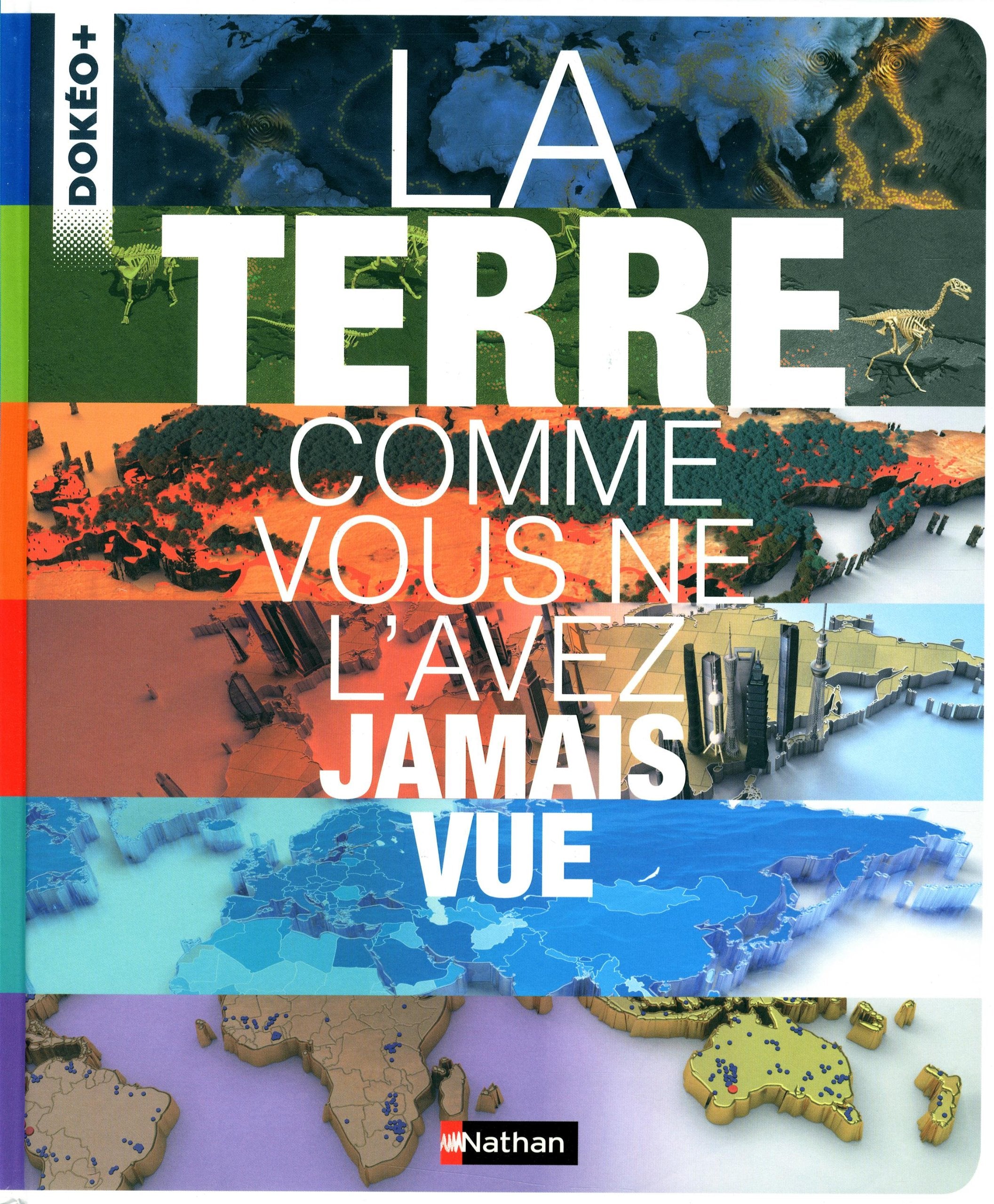 La terre comme vous ne l'avez jamais vue 9782092548127
