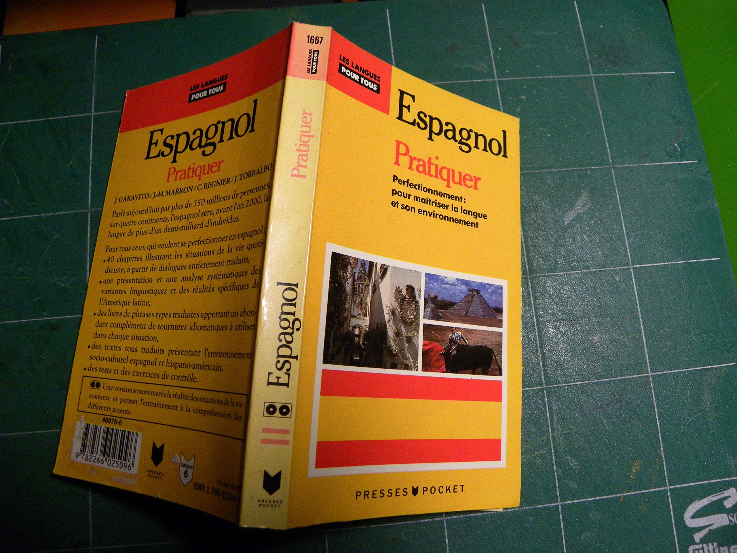 Pratiquez L'Espagnol. Pour Maitriser Les Situations De La Vie Courante En Espagne Et En Amerique Latine 9782266025096