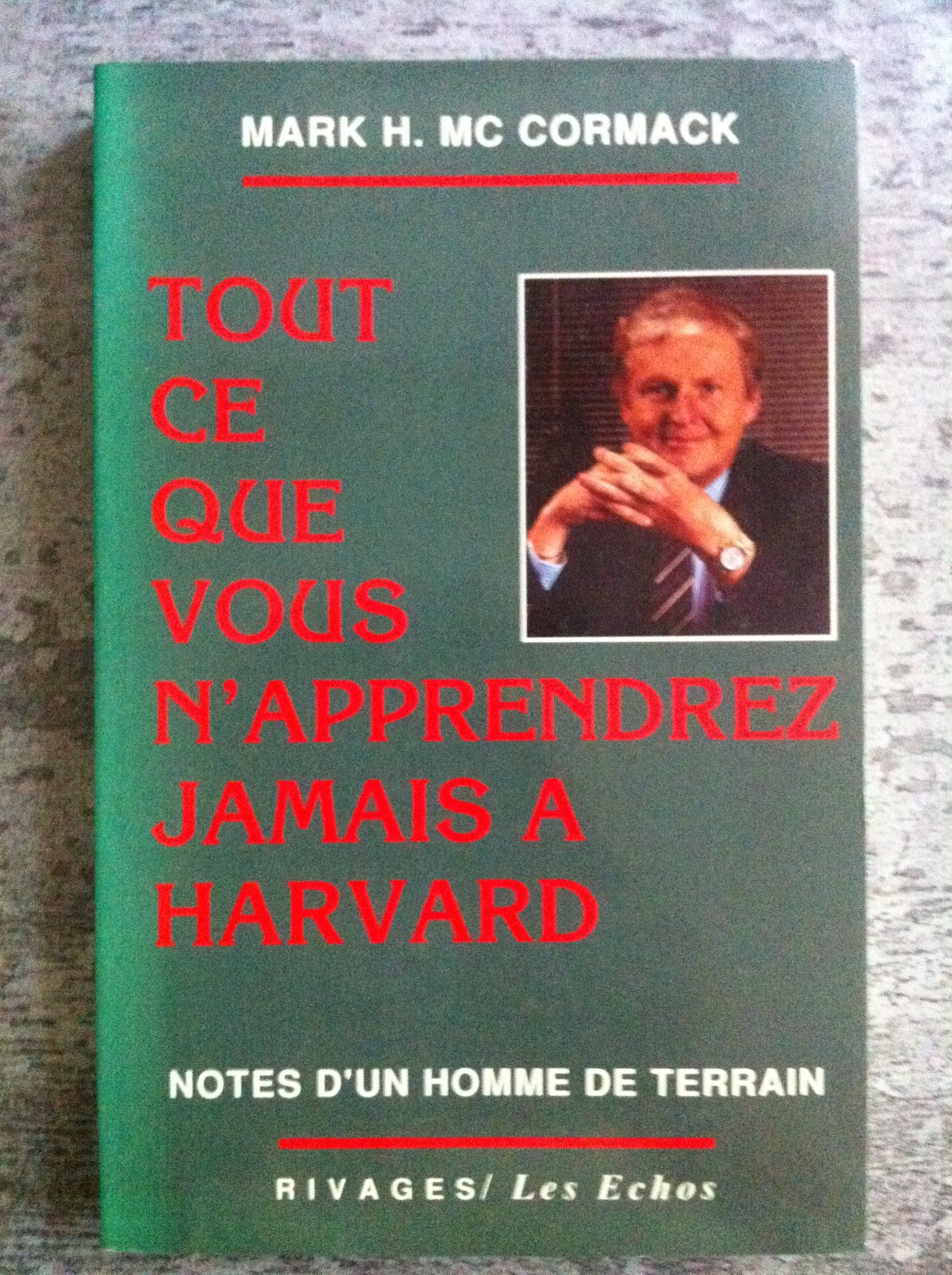 Tout ce que vous n'apprendrez jamais à Harvard 9782869303805