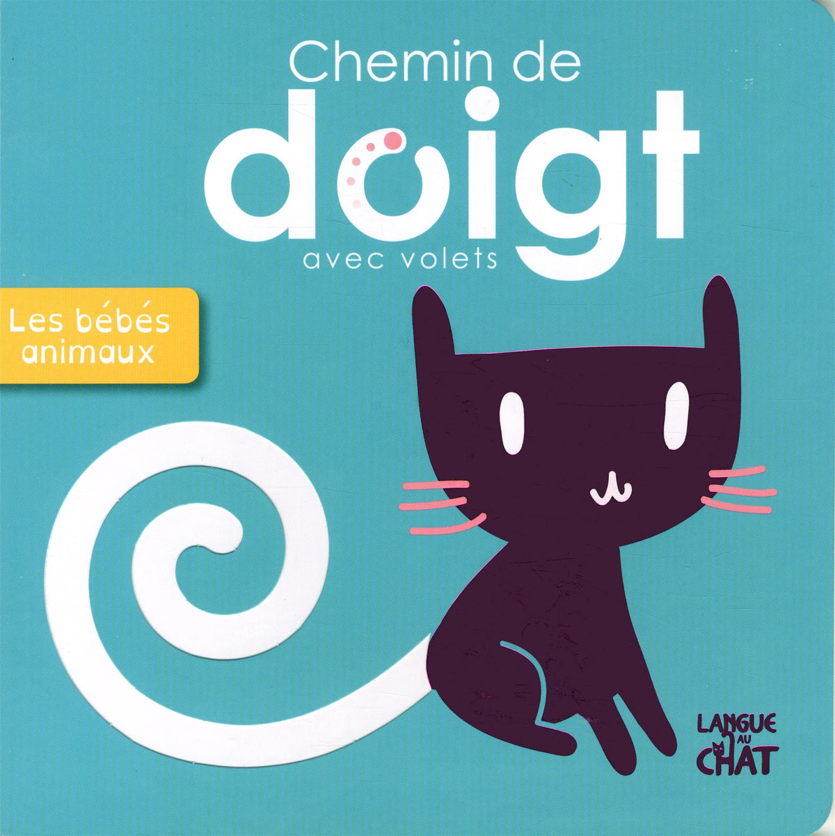 Chemin de doigt avec volets - Les bébés animaux 9782806306302