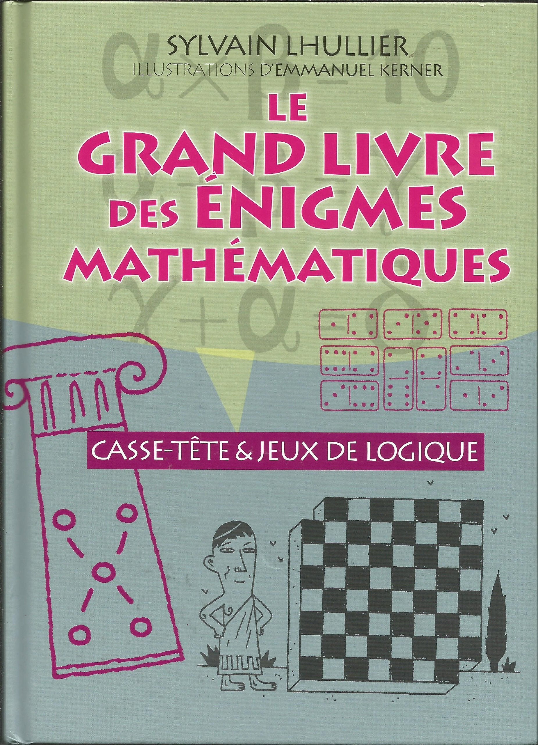 Le grand livre des énigmes mathématiques 9782501061476