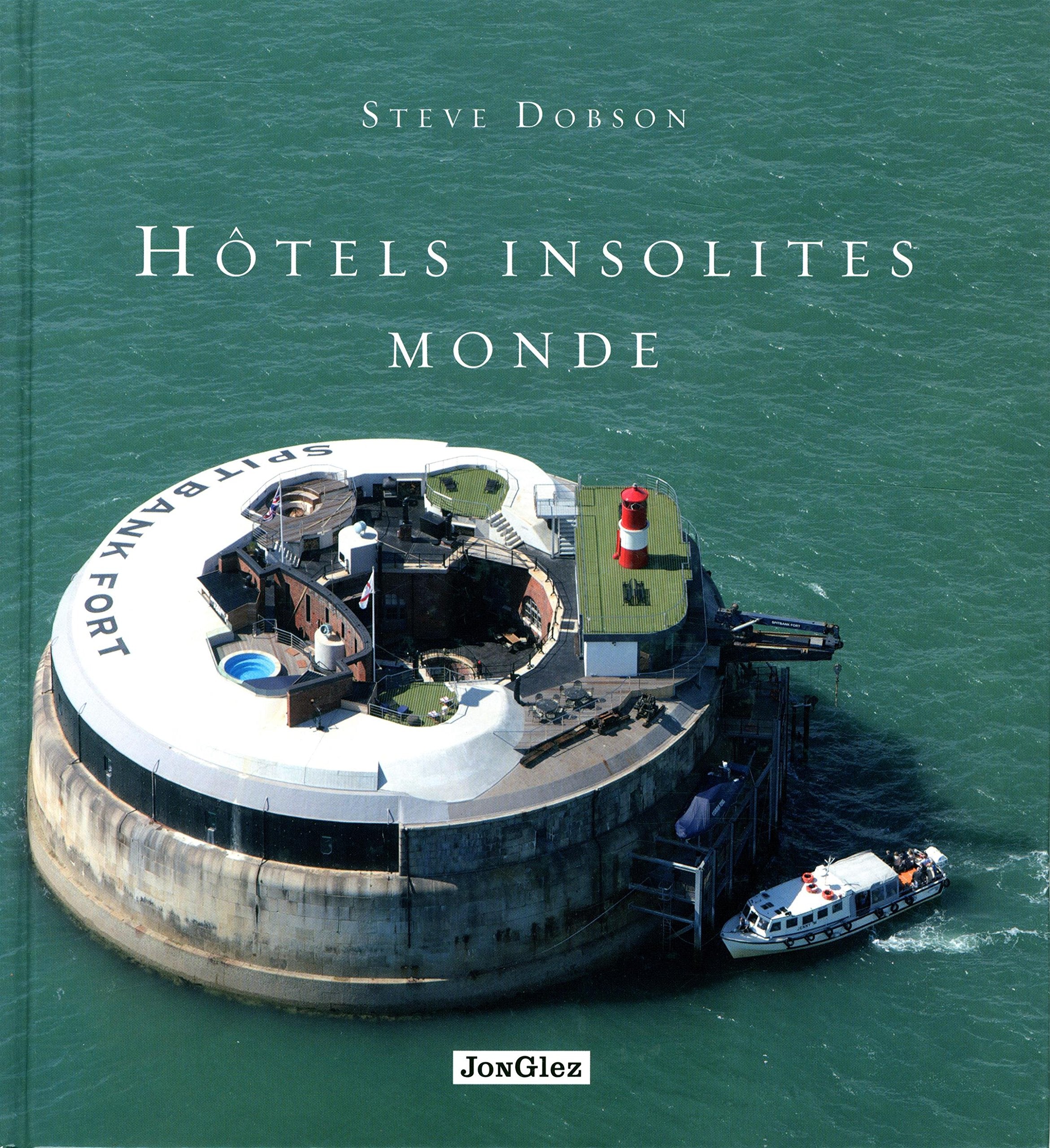 Hôtels insolites - Monde 9782361950705