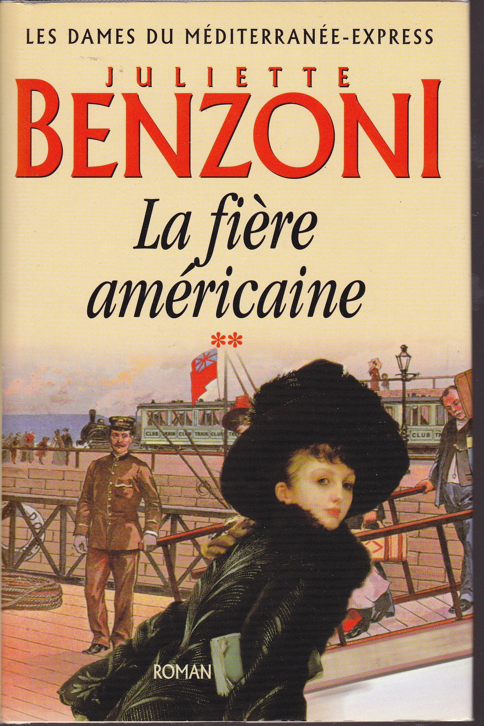 La fière Américaine (Les dames du Méditerranée-express.) 9782702826829