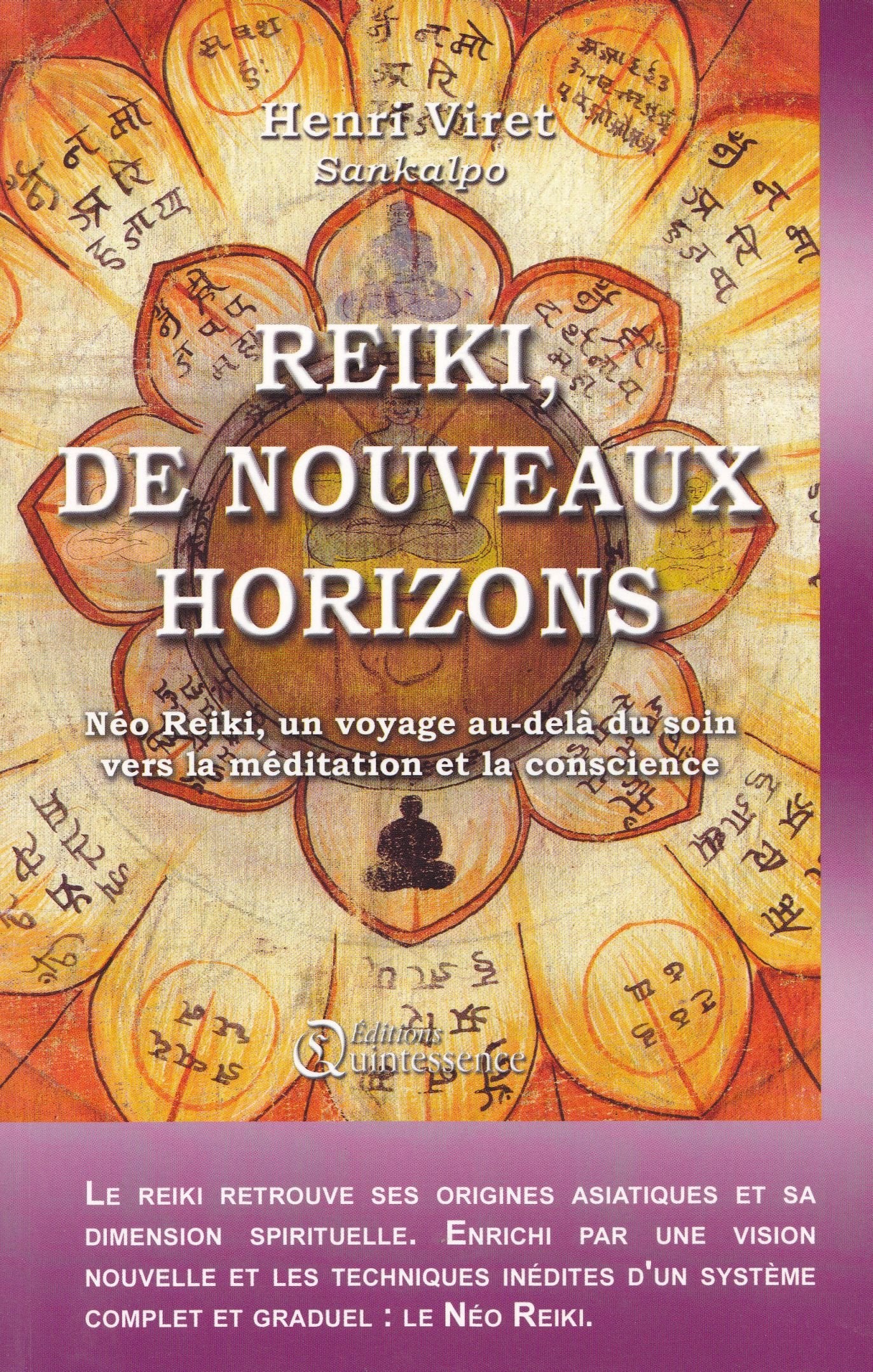 Reiki, de nouveaux horizons : Le Néo Reiki, un voyage au-dela du soin vers la méditation et la conscience 9782913281448