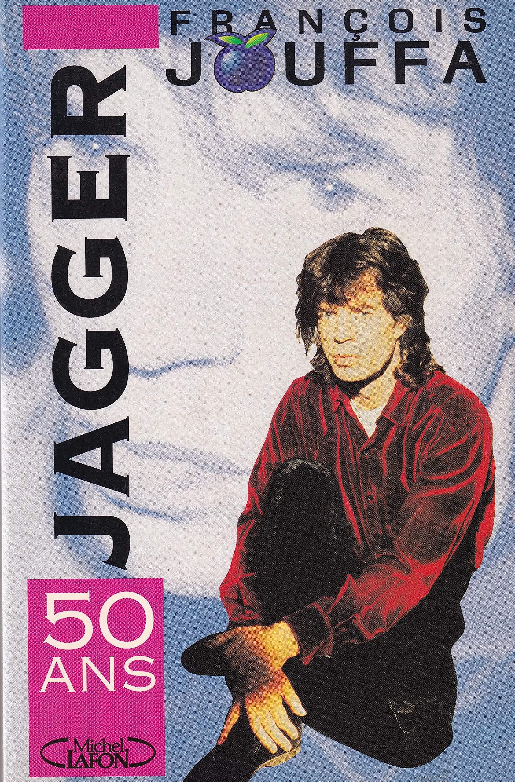 Mick Jagger, 50 ans 9782908652611