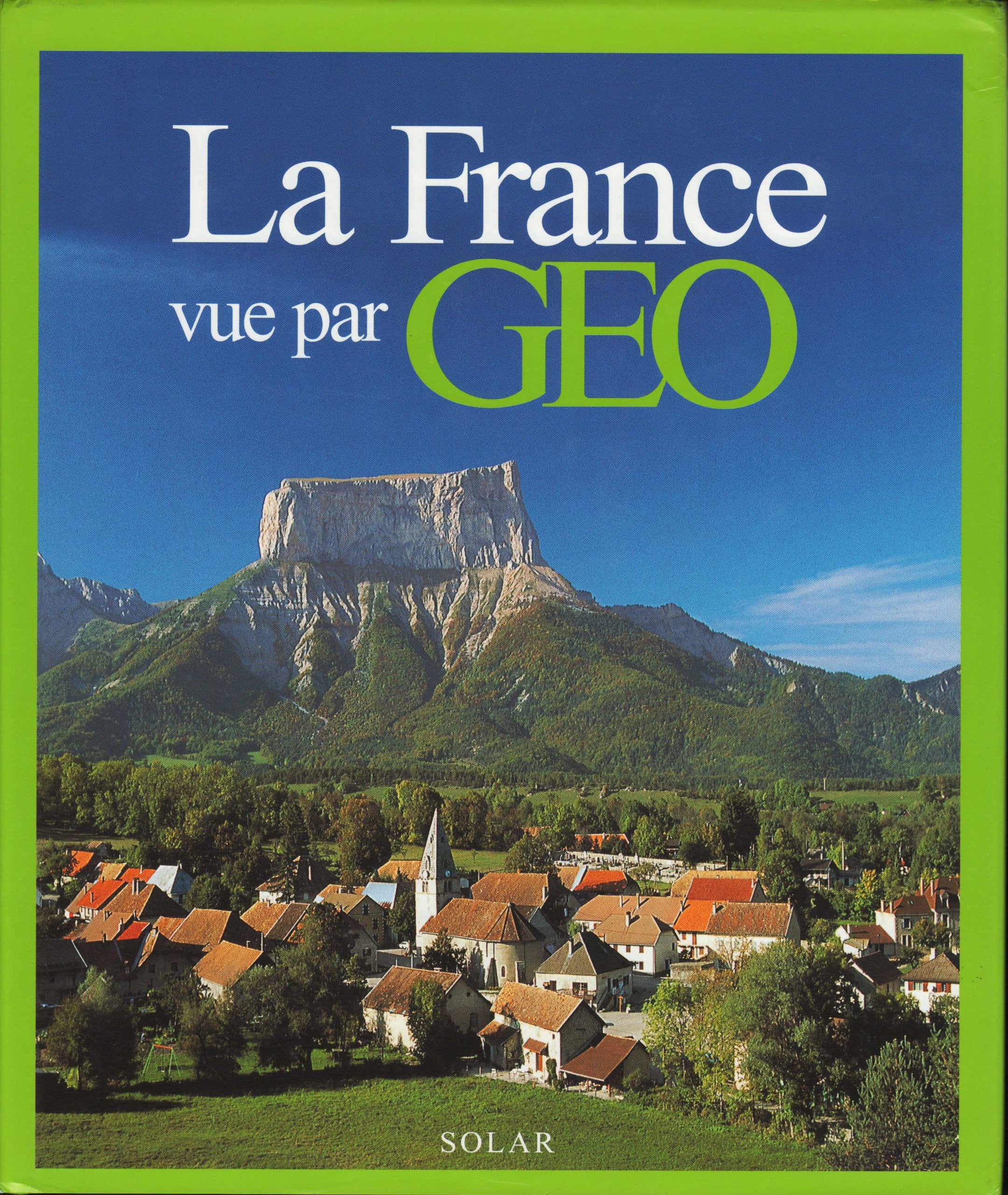 La France vue par Géo 9782263030154