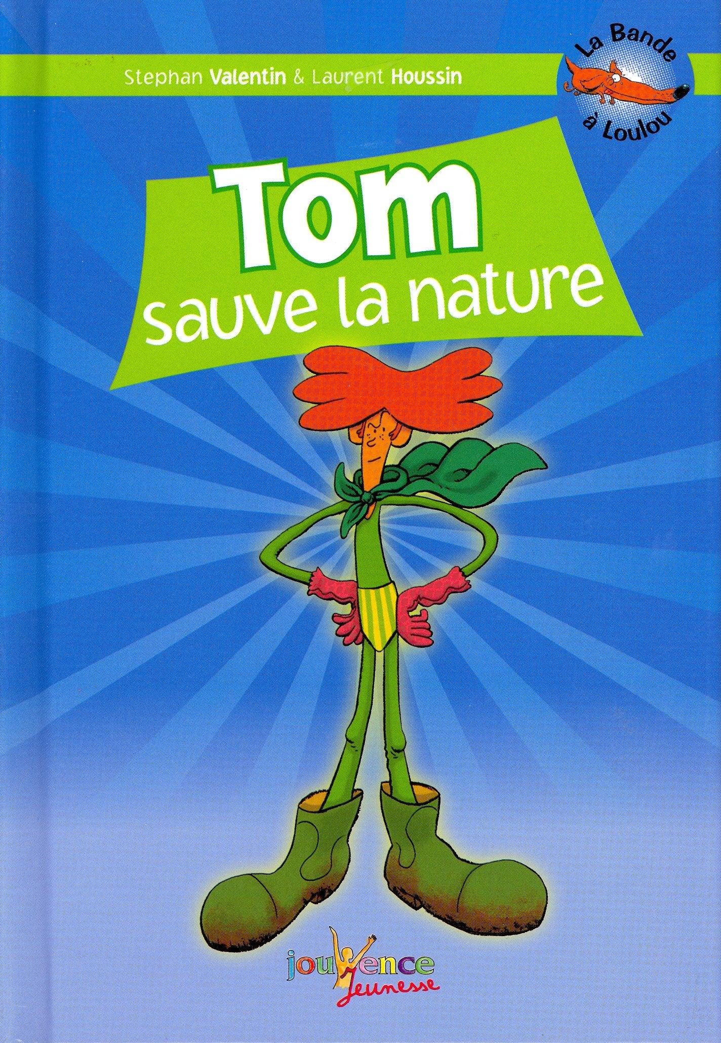 Tom sauve la nature 9782883538450