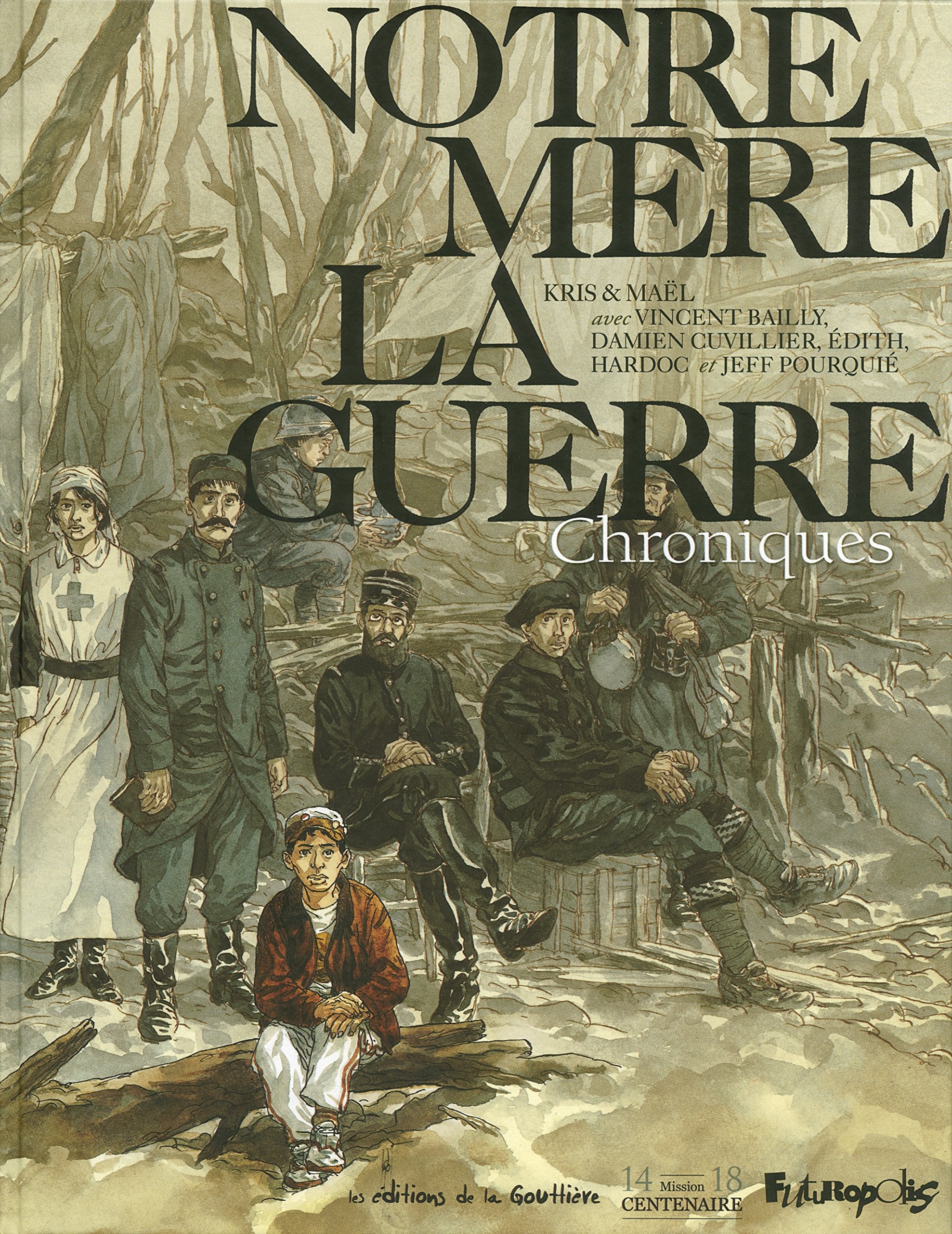 Chroniques de Notre Mère la Guerre 9782754811552