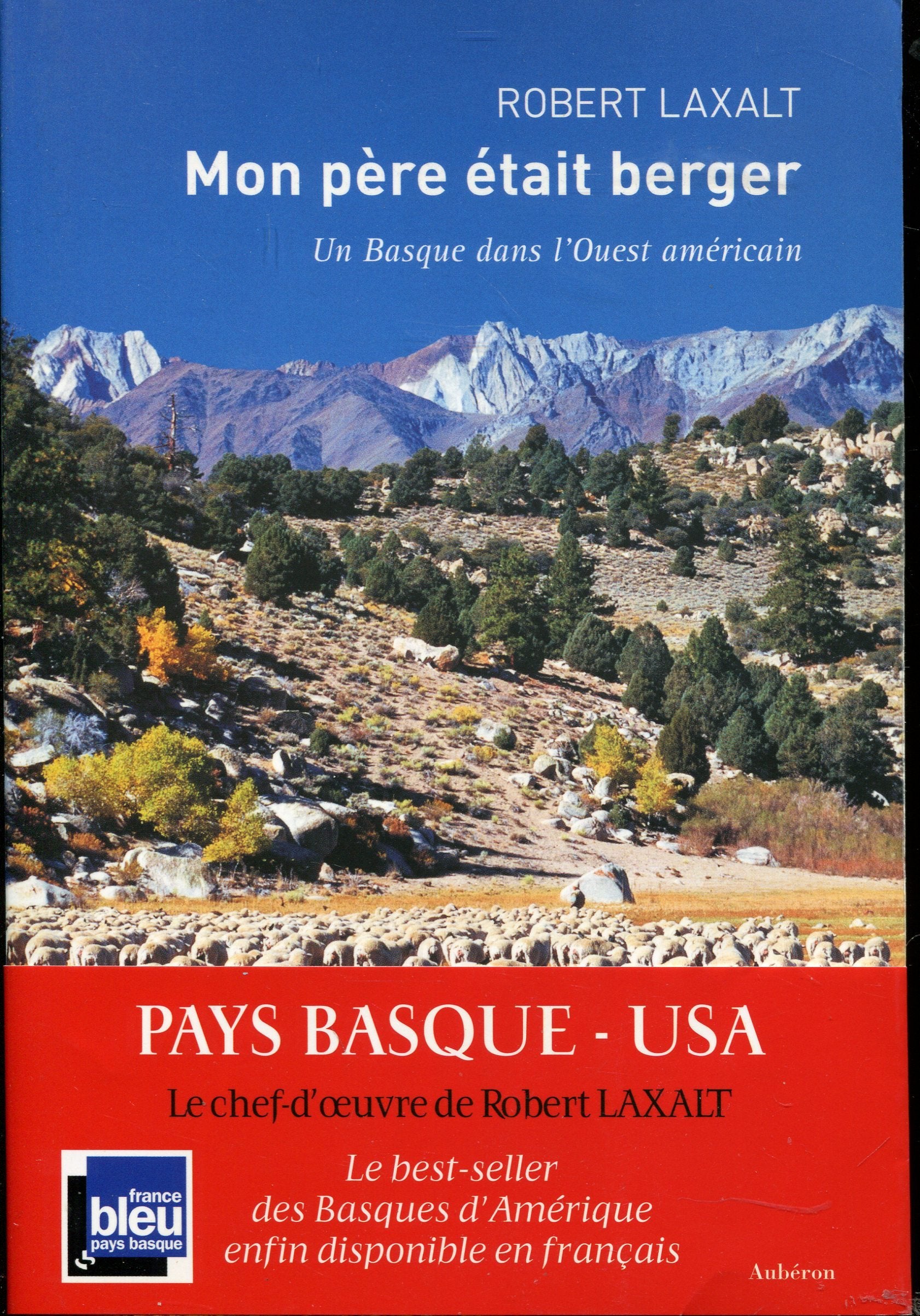 Mon père était berger: Un Basque dans l'Ouest américain 9782844981288